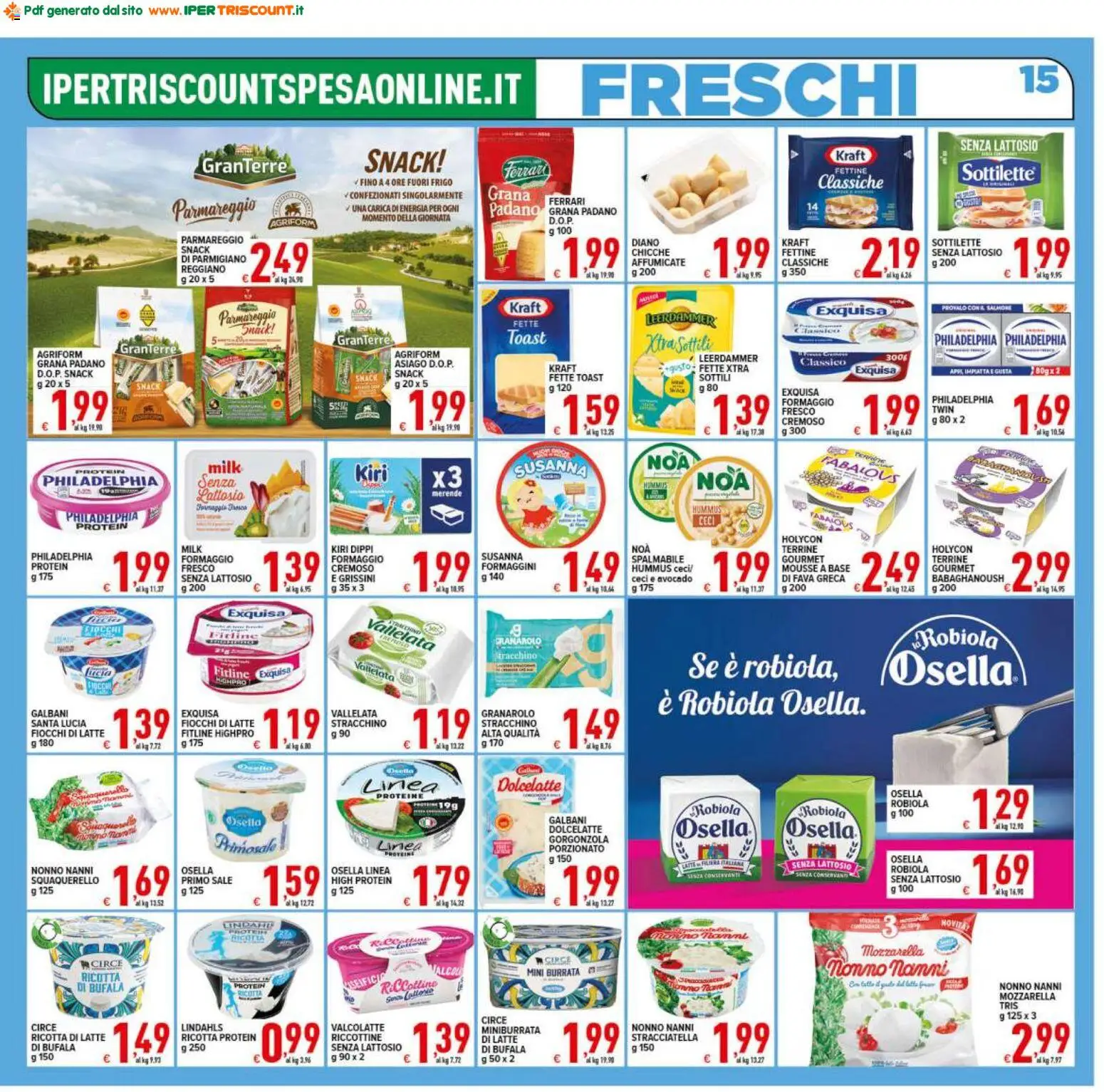 Volantino Ipertriscount del 25.02.2026 | Pagina: 15 | Prodotti: Formaggio, Hummus, Stracchino, Grissini