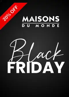 Anteprima del volantino Maisons du Monde - Black Friday valido a partire dal 28.11.2025