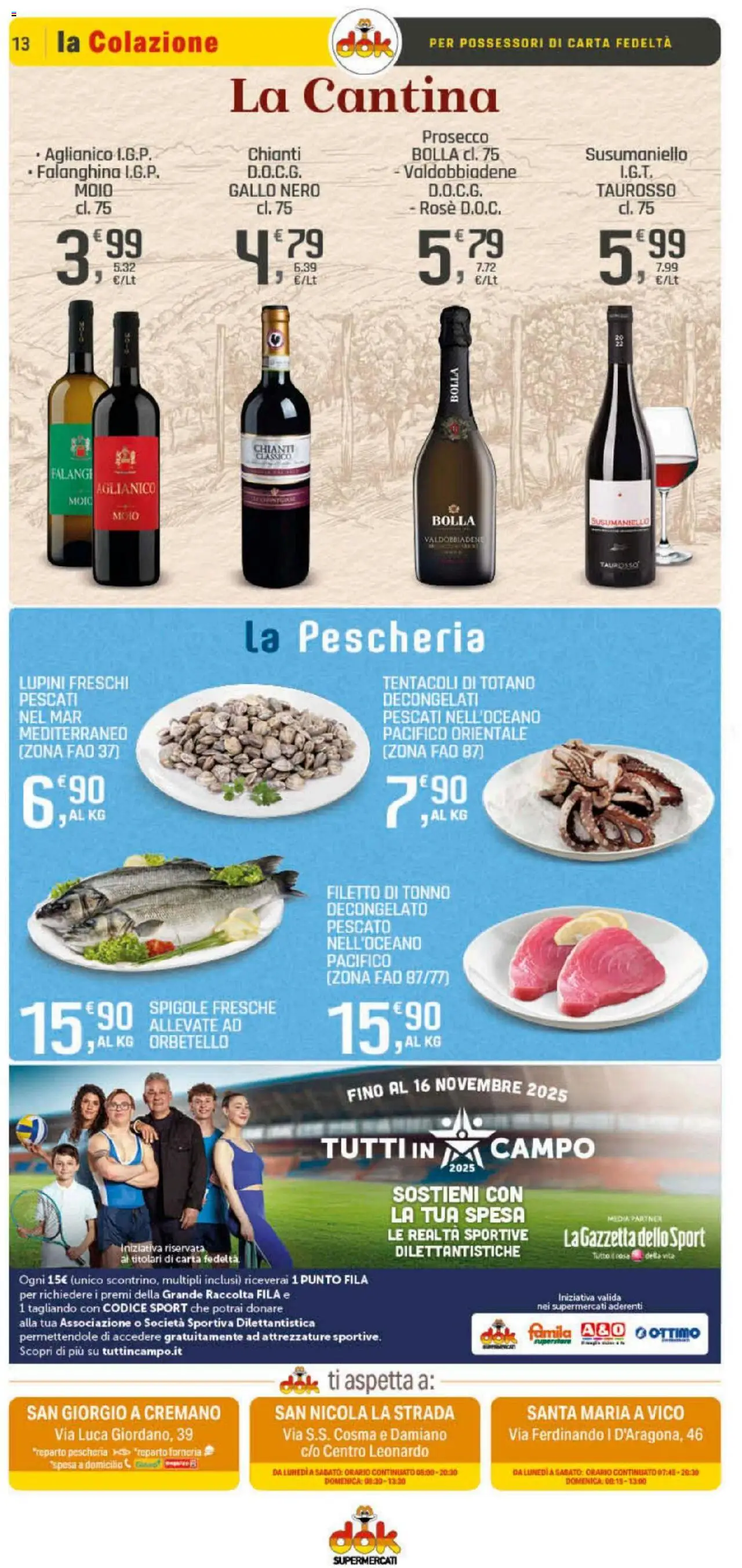 Volantino DOK del 23.10.2025 | Pagina: 13 | Prodotti: Lupini, Prosecco, Tonno, Totano
