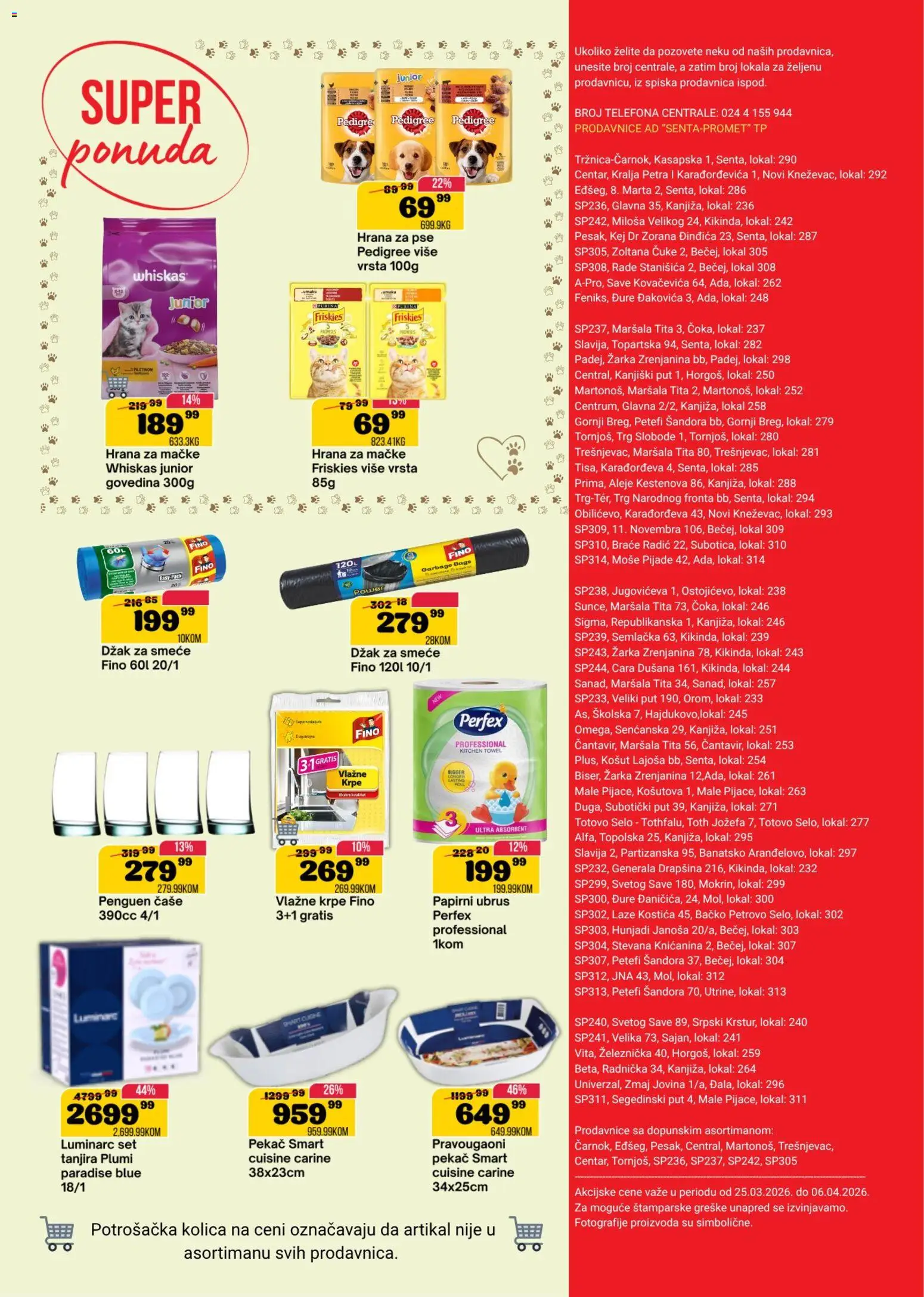 Senta Promet katalog - važi od 25.03.2026 | Strana: 16 | Proizvode: Govedina, Pedigree, Kolica, Pekač