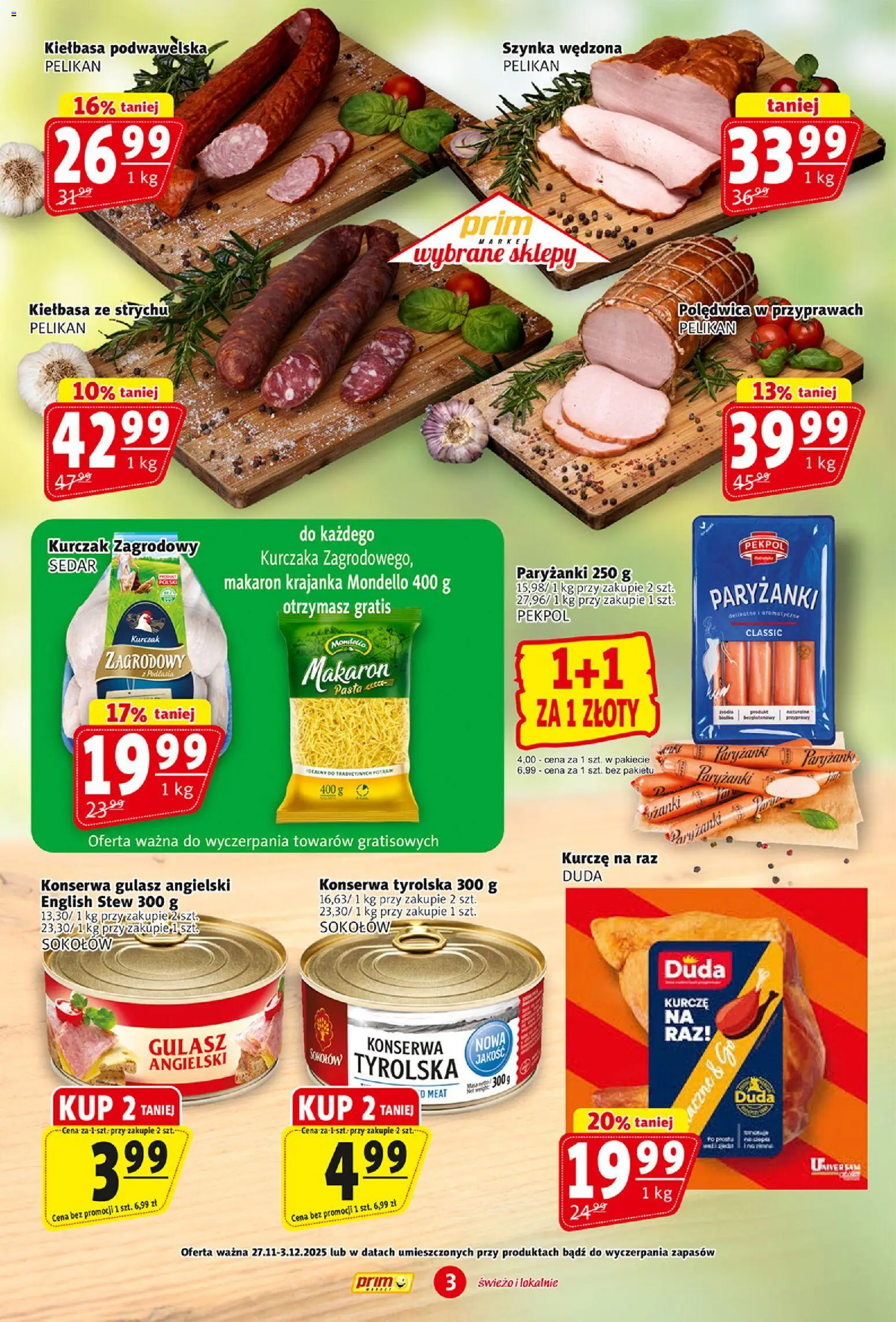 Prim Market Black Friday od 27.11.2025 | Strona: 3 | Produkty: Kurczak zagrodowy, Gulasz angielski, Kiełbasa podwawelska, Gulasz