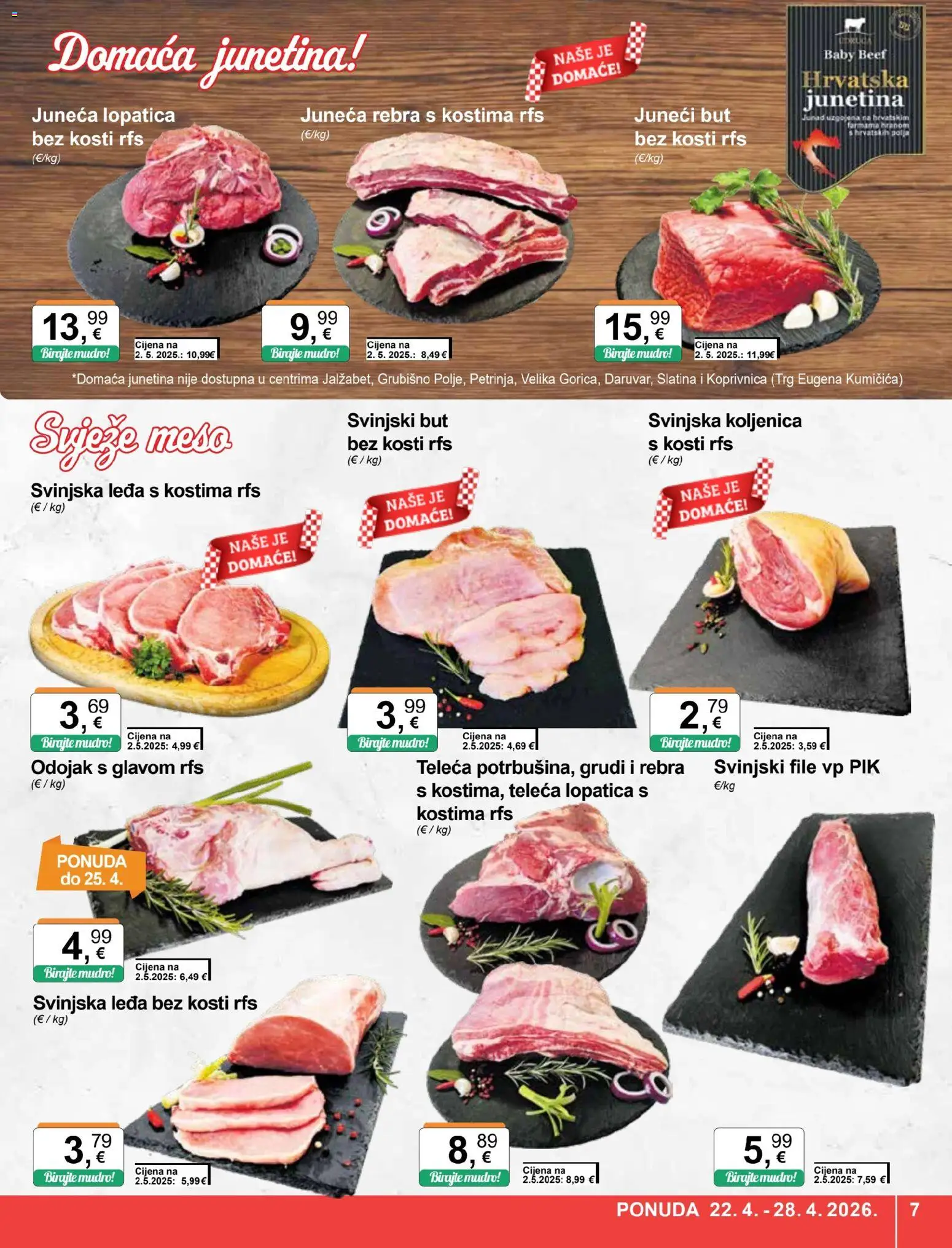 KTC katalog | vrijedi od 22.04.2026 | Stranica: 7 | Proizvodi: Juneći but, Odojak, Svinjski but, Junetina