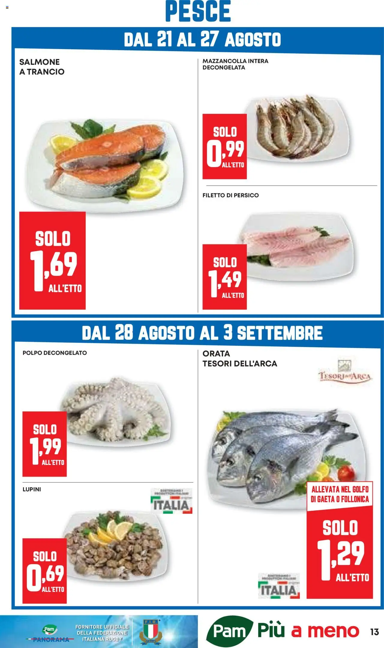Volantino PAM del 21.08.2025 | Pagina: 13 | Prodotti: Lupini, Salmone, Polpo, Orata