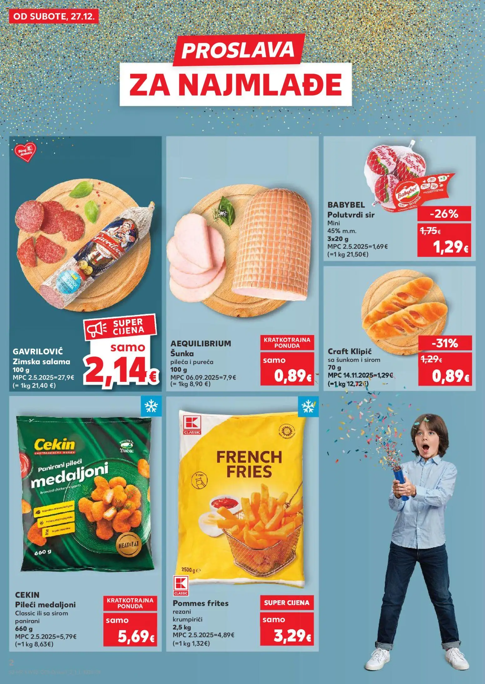 Kaufland katalog | vrijedi od 27.12.2025 | Stranica: 2 | Proizvodi: Sir, Pommes frites, Salama, Šunka