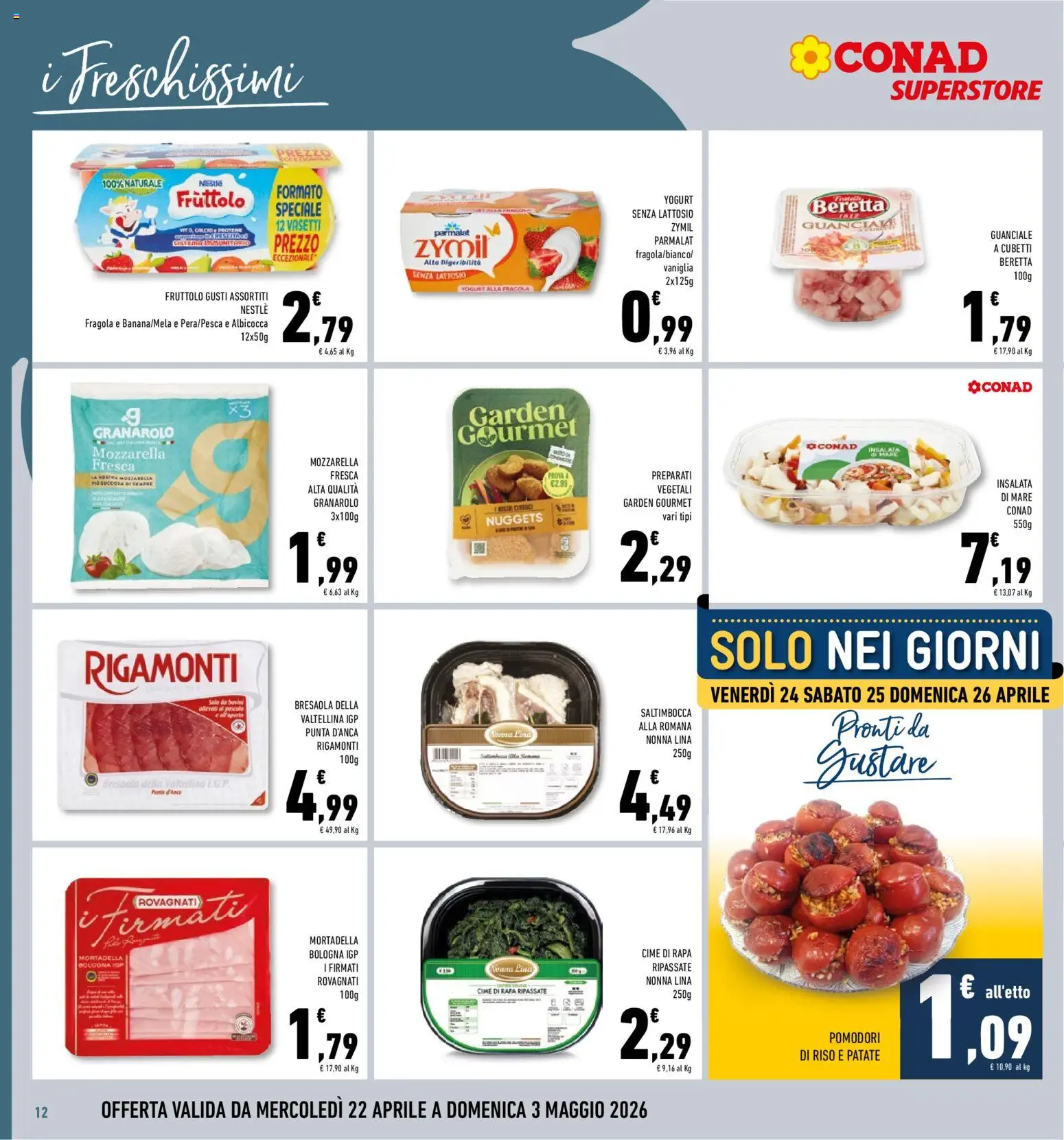 Volantino Conad del 22.04.2026 | Pagina: 12 | Prodotti: Yogurt senza lattosio, Riso, Bresaola, Pomodori