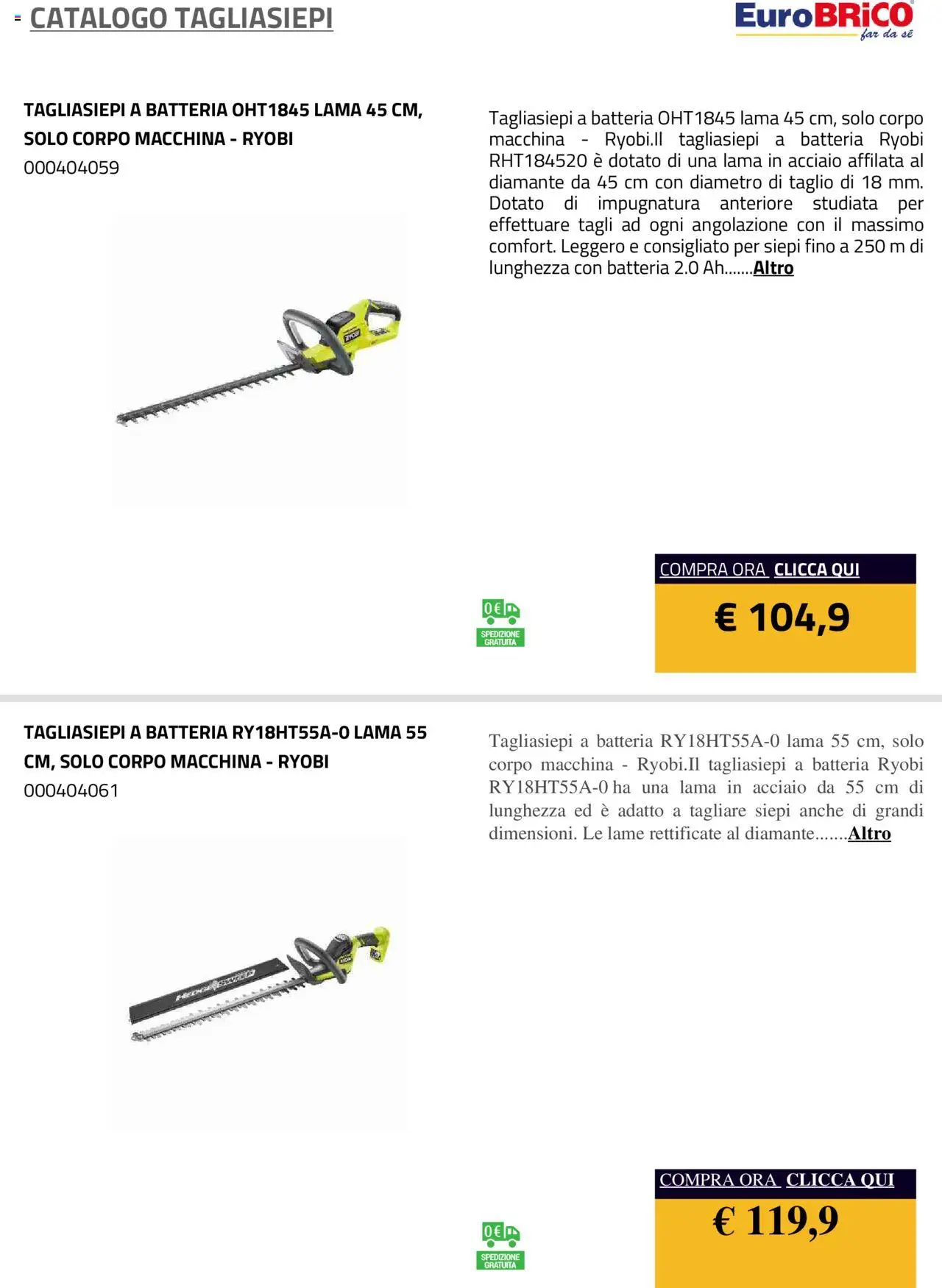 Volantino Eurobrico del 23.07.2025 | Pagina: 16 | Prodotti: Tagliasiepi, Batteria