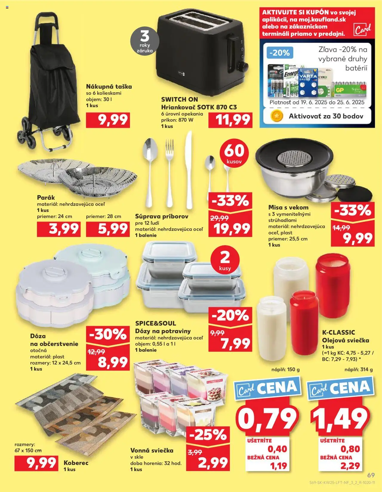 Nové Kaufland akcie – leták je platný od 19.06.2025 | Strana: 69 | Produkty: Koberec, Hriankovač, Taška