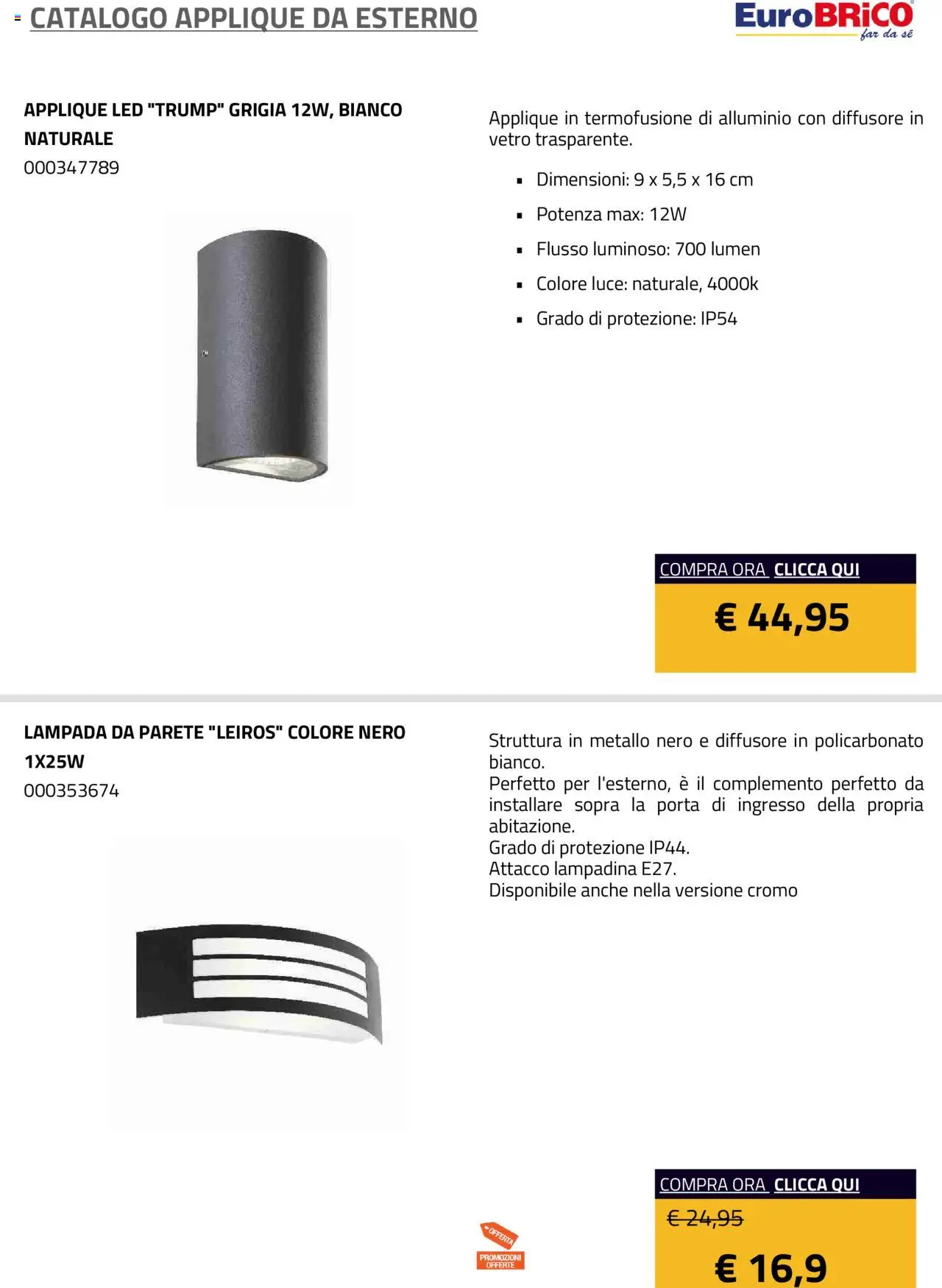 Volantino Eurobrico del 23.07.2025 | Pagina: 13 | Prodotti: Alluminio, Lampada