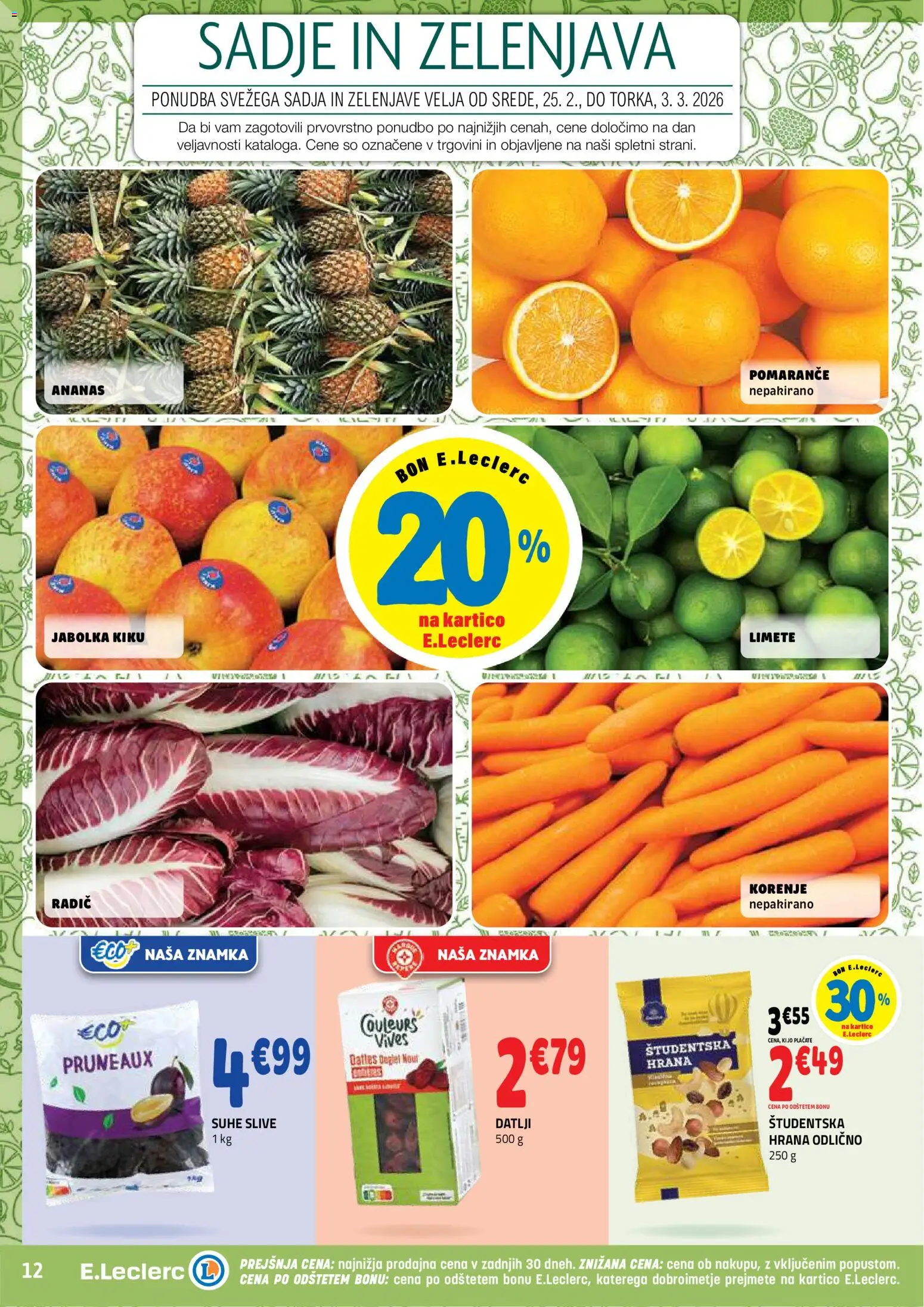 Novi E.leclerc katalog ponudbe – veljaven od 25.02.2026 | Stran: 12 | Izdelki: Suhe slive, Pomarance, Zelenjava, Sadje