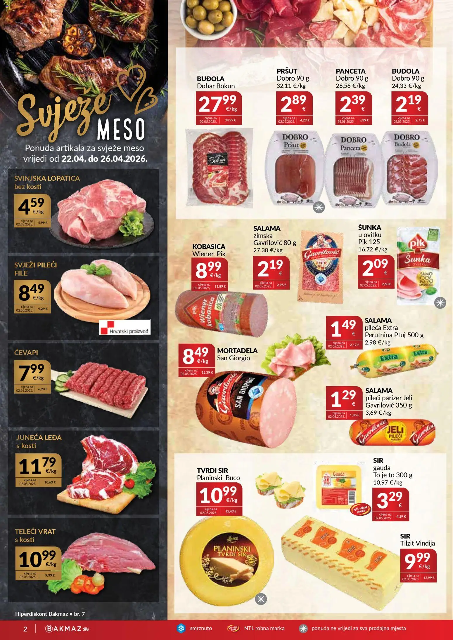 Bakmaz katalog | vrijedi od 22.04.2026 | Stranica: 2 | Proizvodi: Svinjska lopatica, Meso, Šunka, Parizer