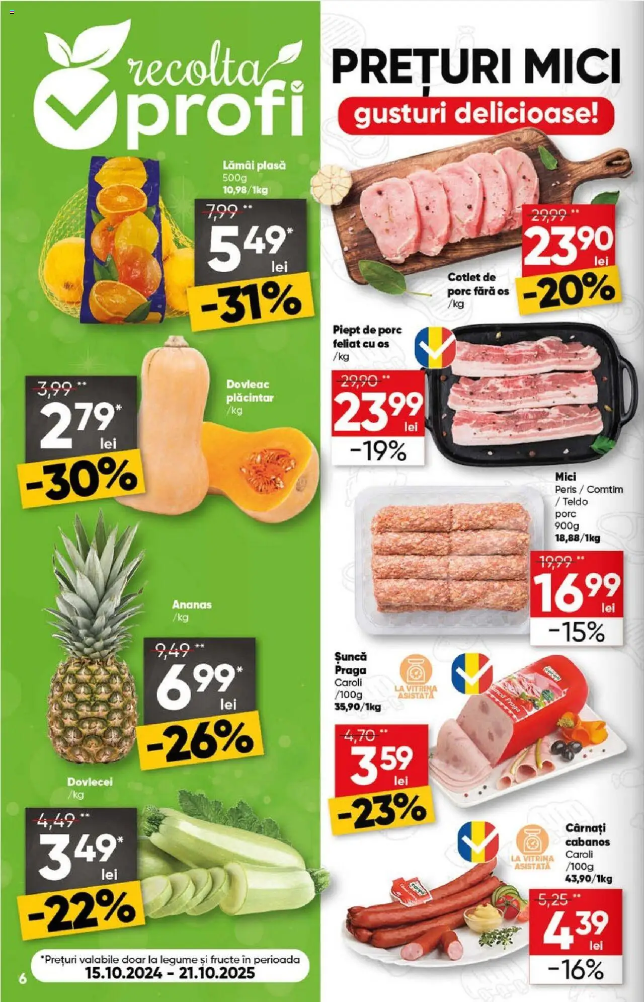 Noul catalog Profi – valabil de la 15.10.2025 | Pagină: 6 | Produse: Mici, Ananas, Legume, Fructe