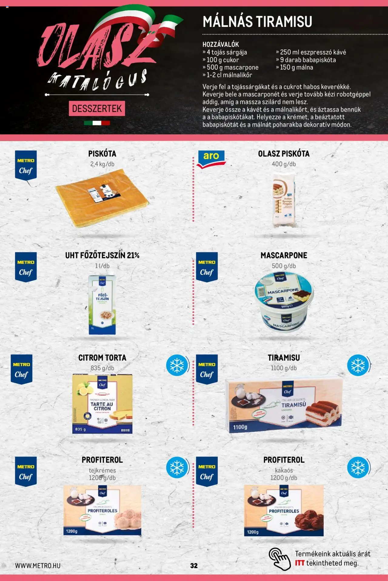 Metro akciós ujság - amely érvényes a következő dátumtól: 02.11.2023 | Oldal: 32 | Termékek: Torta, Mascarpone, Tojás, Kávé