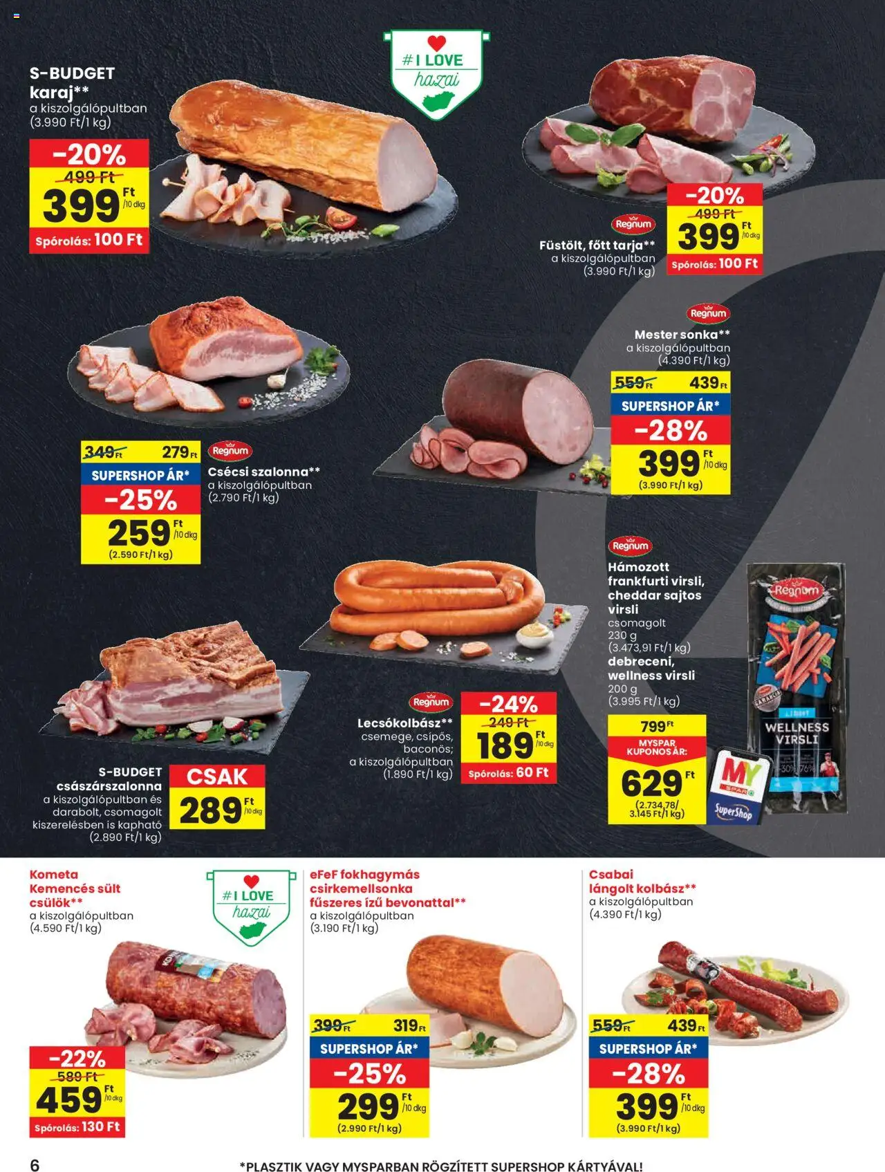 Spar Market akciós ujság - amely érvényes a következő dátumtól: 29.05.2025 | Oldal: 6 | Termékek: Tarja, Lángolt kolbász, Szalonna, Cheddar