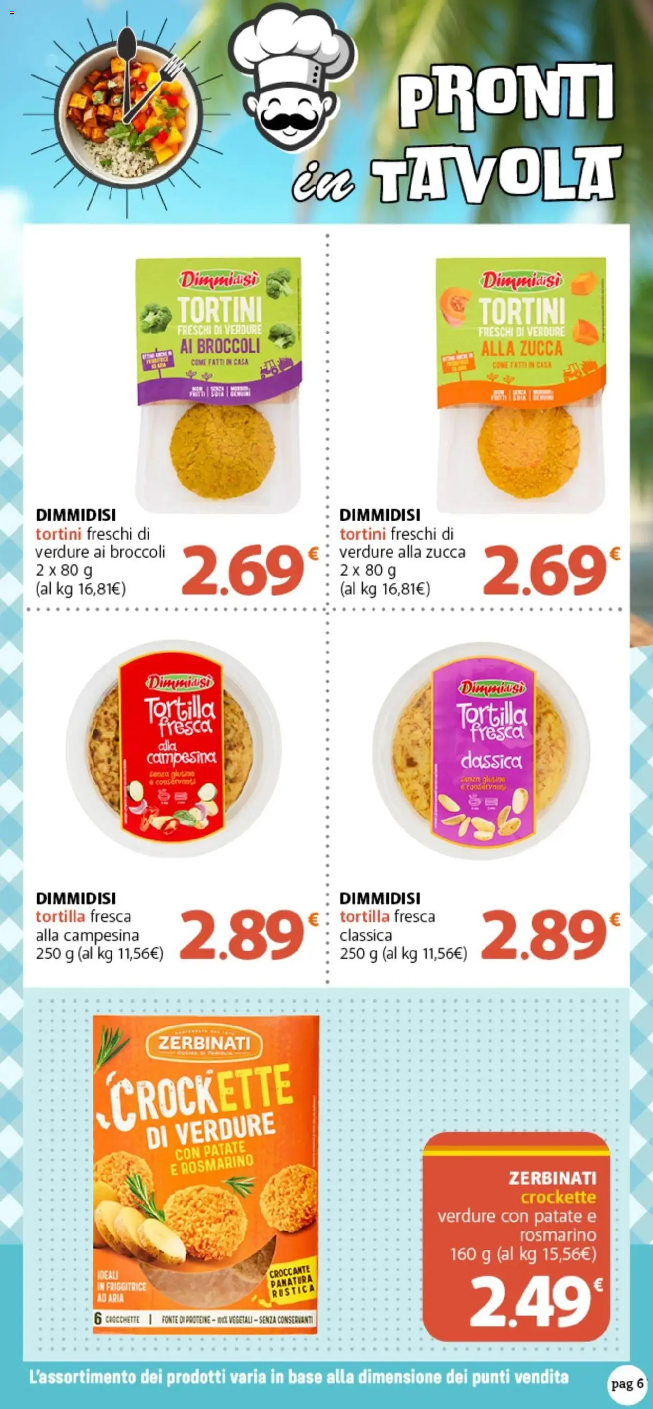 Volantino DOK del 06.08.2025 | Pagina: 6 | Prodotti: Crocchette, Zucca, Broccoli, Friggitrice