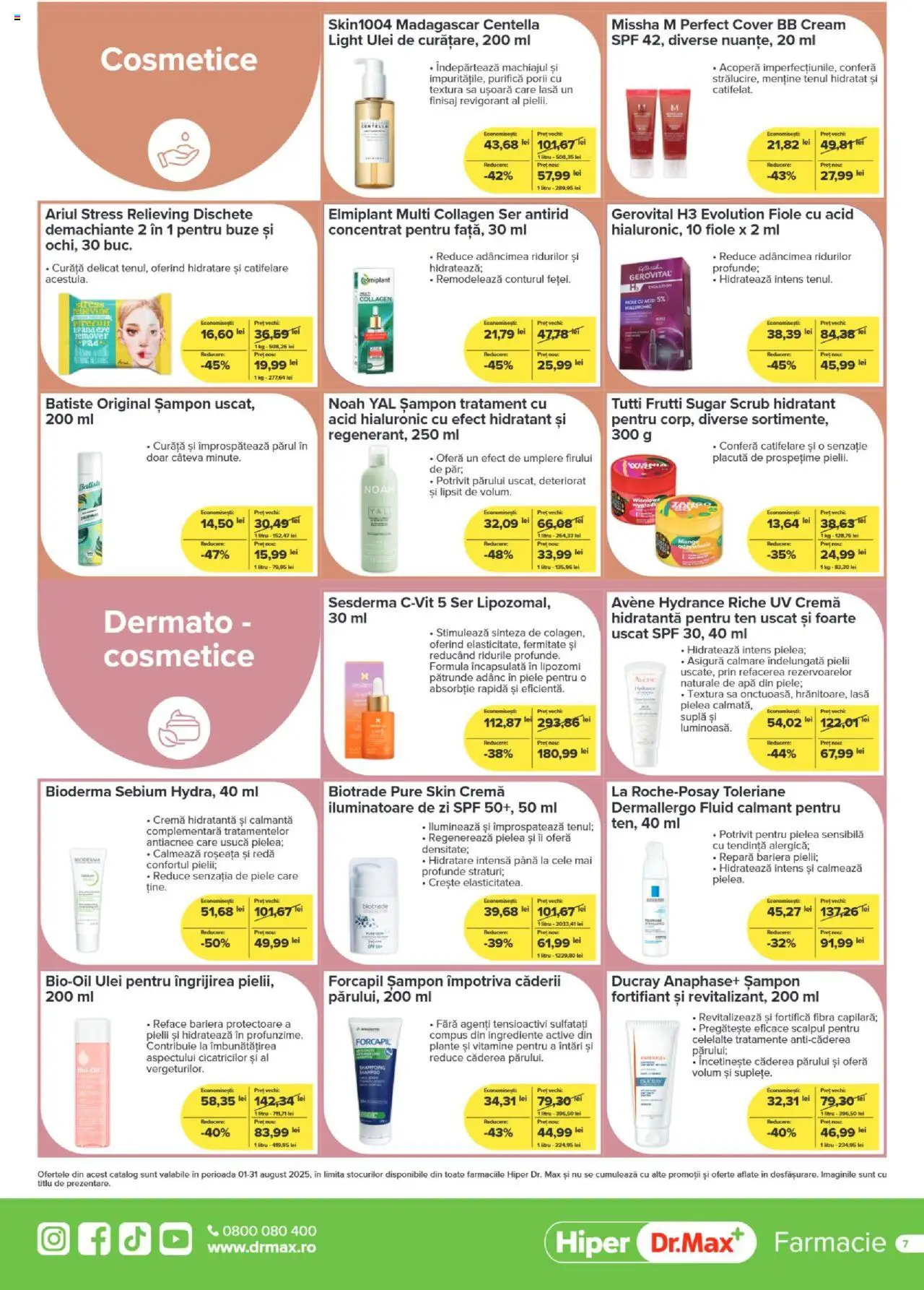 Dr.Max catalog - Hiper-farmacii – valabil de la 01.08.2025 | Pagină: 7 | Produse: Bb cream, Cremă, Ulei, Apă