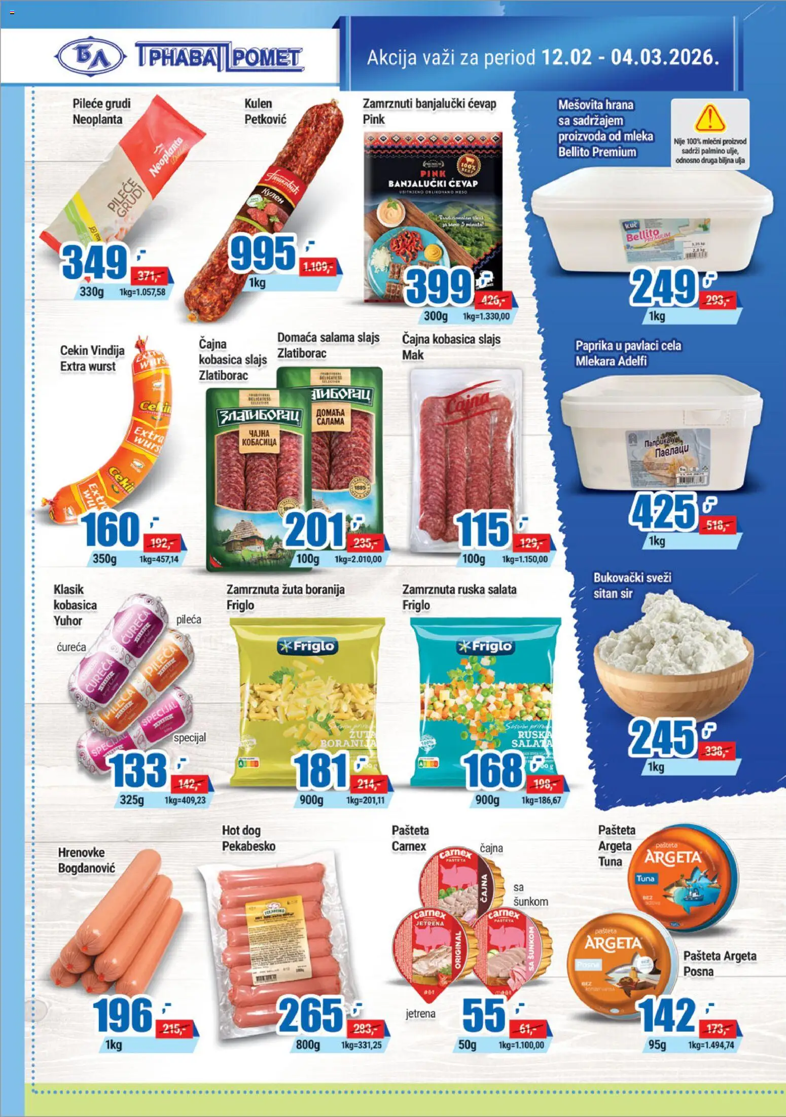 Trnava Promet katalog - važi od 12.02.2026 | Strana: 4 | Proizvode: Ruska salata, Boranija, Sir, Salama