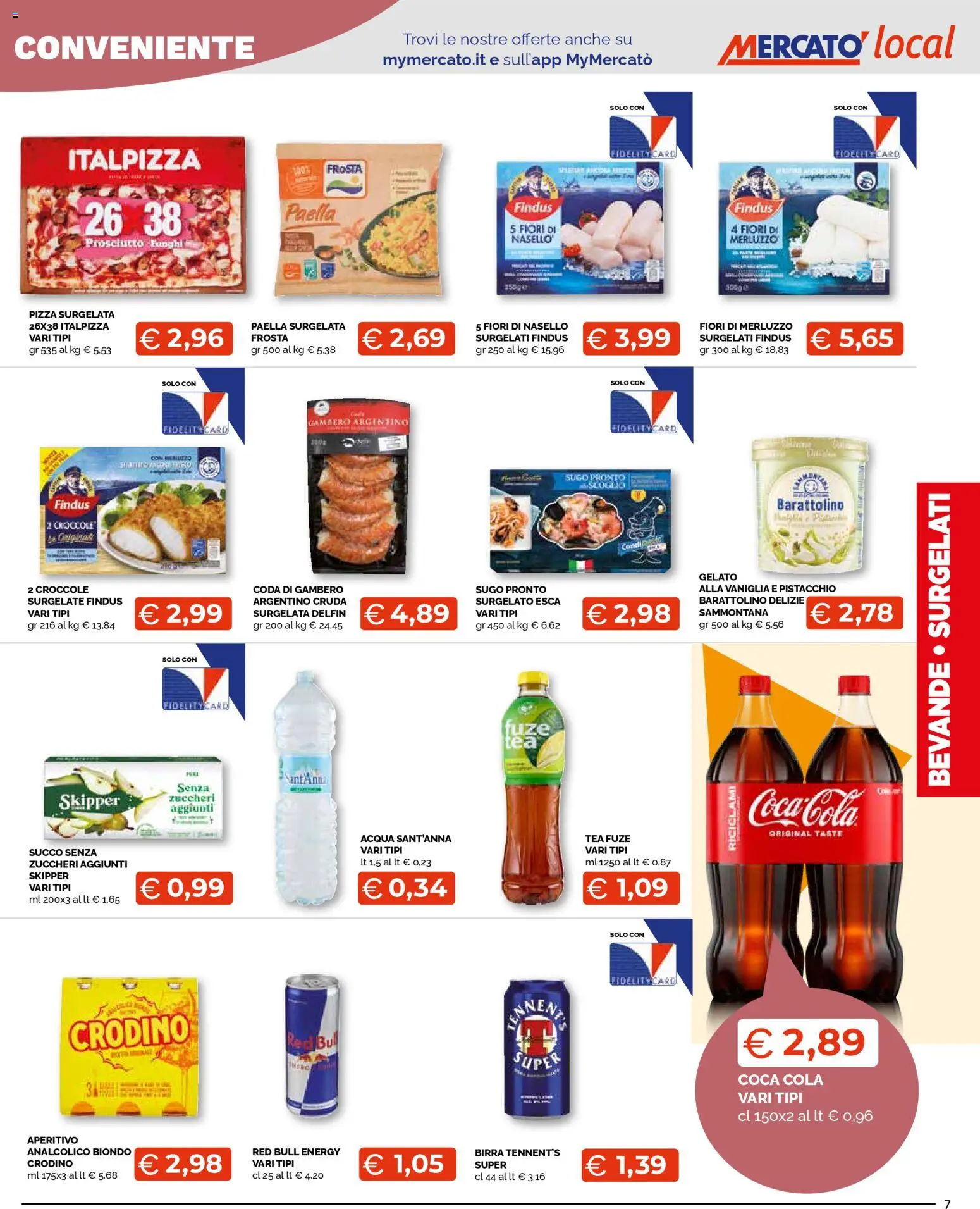 Volantino Mercatò del 20.04.2026 | Pagina: 7 | Prodotti: Pizza, Succo, Nasello, Aperitivo