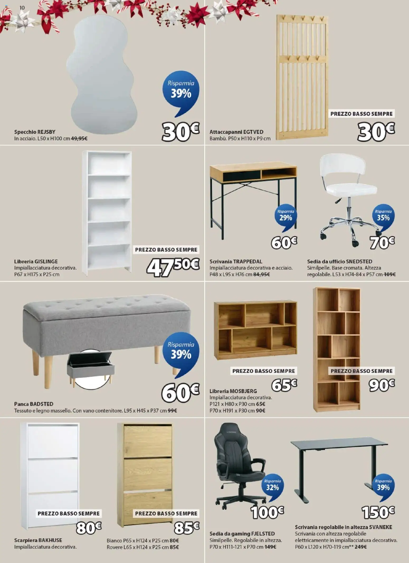 Volantino JYSK del 24.11.2025 | Pagina: 10 | Prodotti: Panca, Attaccapanni, Sedia, Scrivania