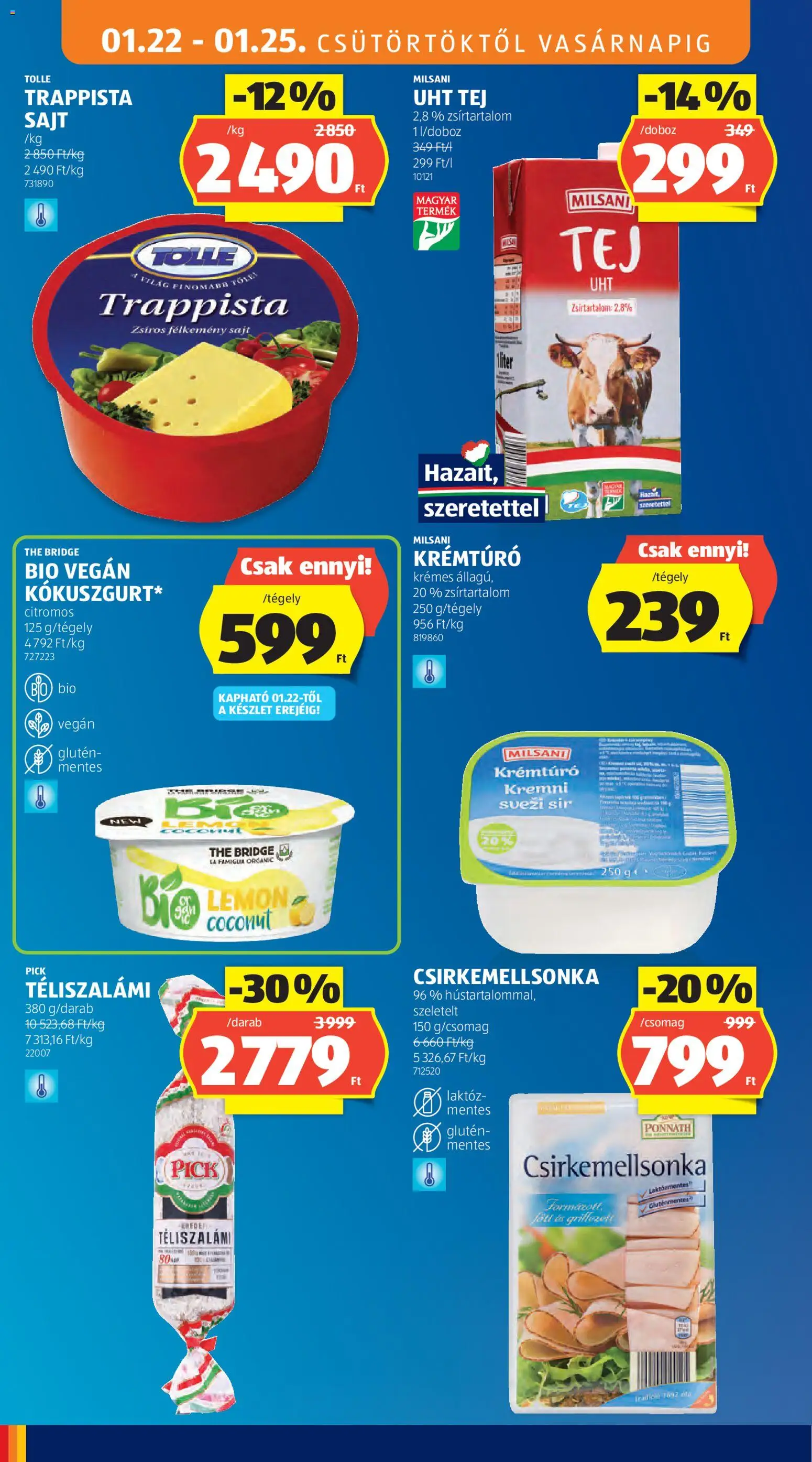 Aldi akciós ujság - amely érvényes a következő dátumtól: 22.01.2026 | Oldal: 10 | Termékek: Pick, Tej, Vegán, Trappista sajt