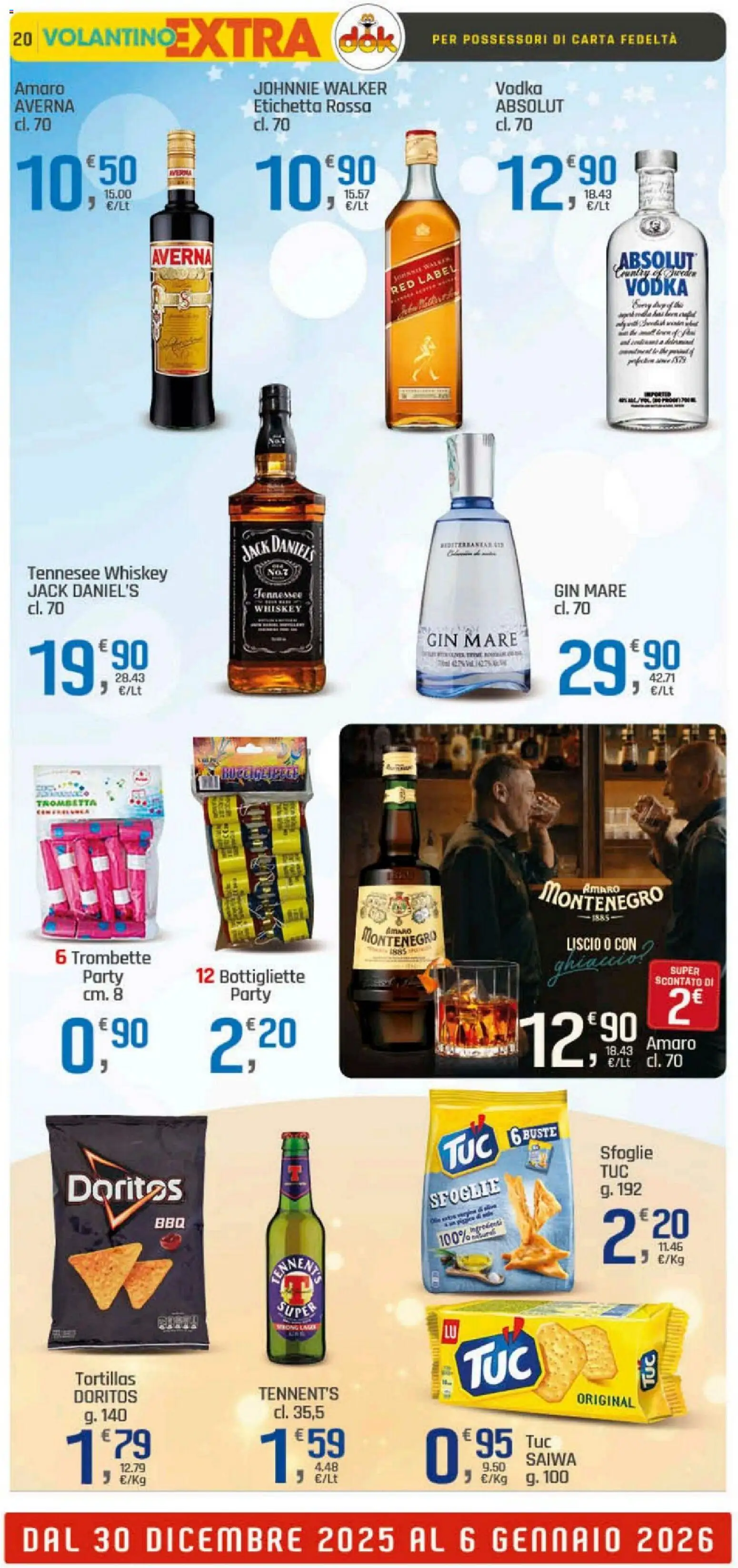 Volantino DOK del 30.12.2025 | Pagina: 20 | Prodotti: Gin, Vodka, Tortillas, Amaro