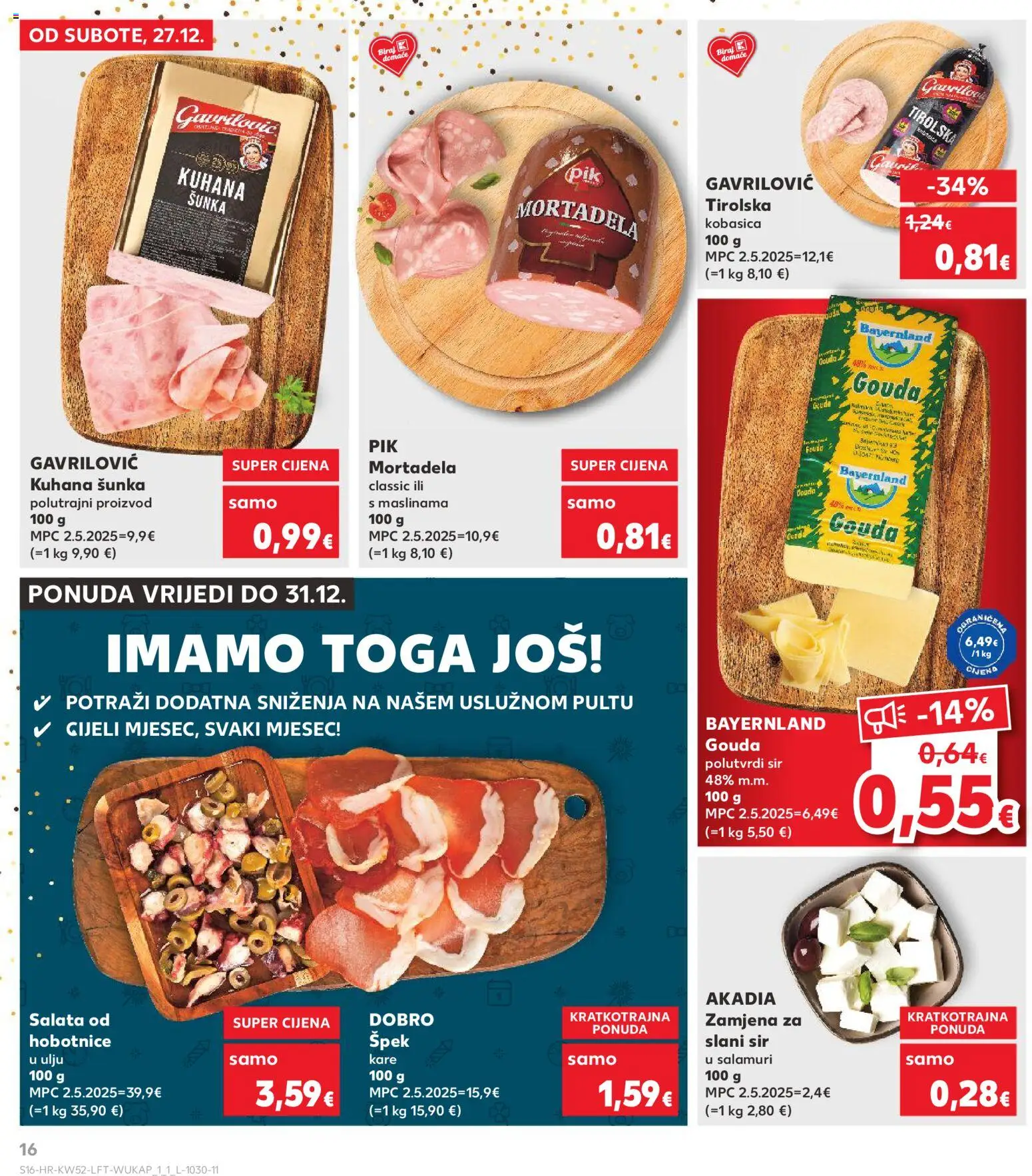 Kaufland katalog | vrijedi od 27.12.2025 | Stranica: 16 | Proizvodi: Sir, Šunka, Salata, Kobasica