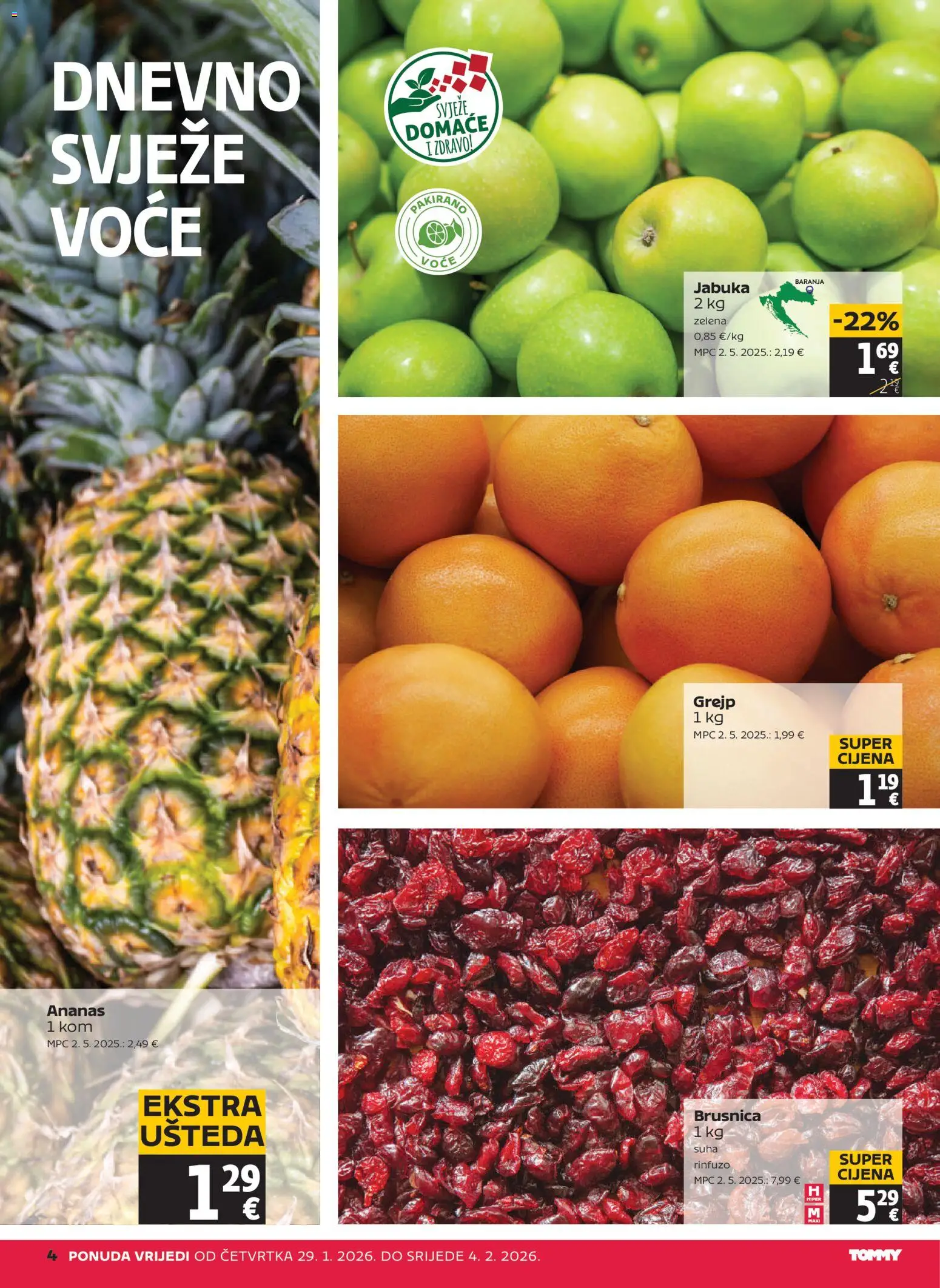 Tommy katalog | vrijedi od 29.01.2026 | Stranica: 4 | Proizvodi: Ananas, Grejp, Brusnica, Jabuka