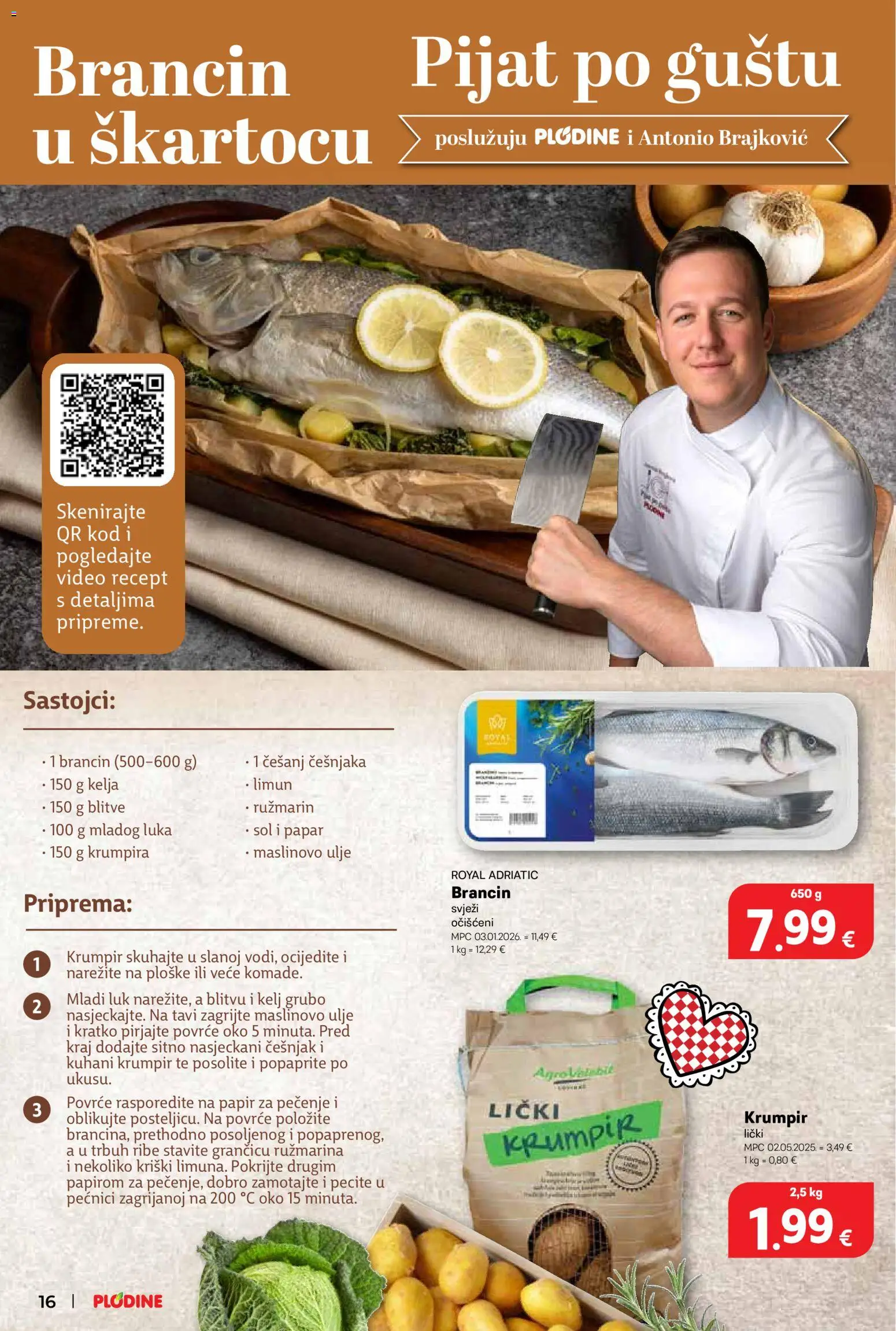 Plodine katalog | vrijedi od 21.01.2026 | Stranica: 16 | Proizvodi: Ulje, Brancin, Sol, Video