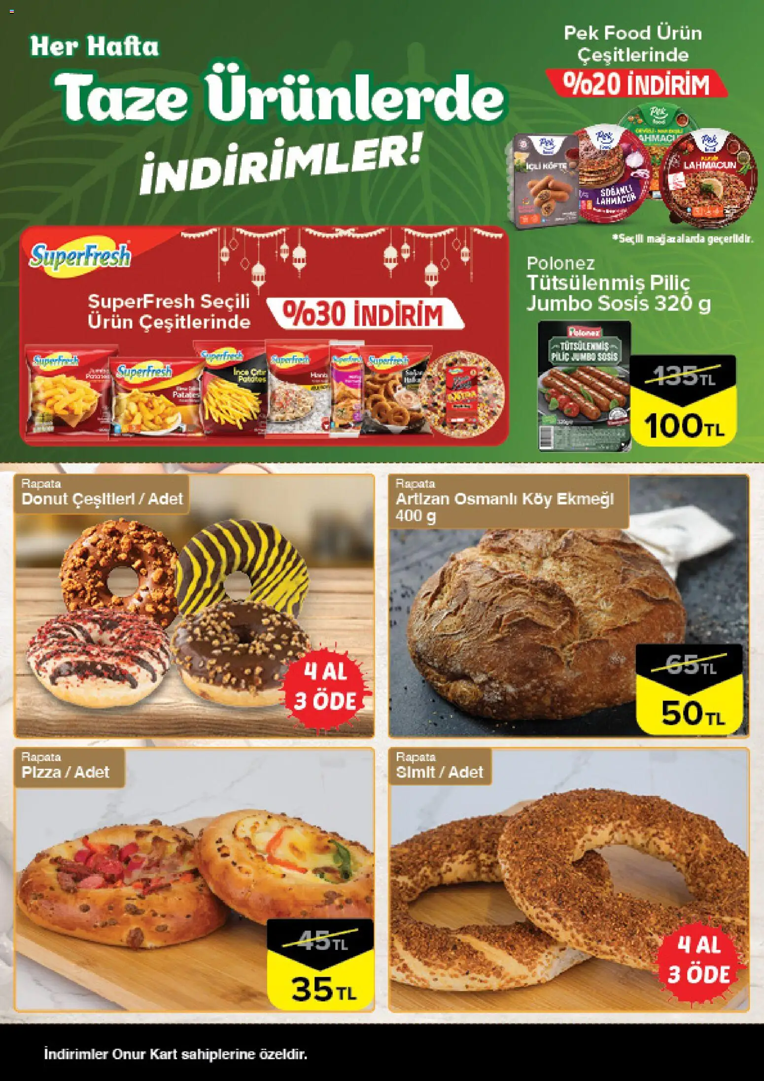 Onur Market - Taze Ürünlerde İndirimler - İstanbul - 19.03.2026 tarihinden itibaren geçerlidir | Sayfa: 4 | Ürünler: Sosis, Piliç