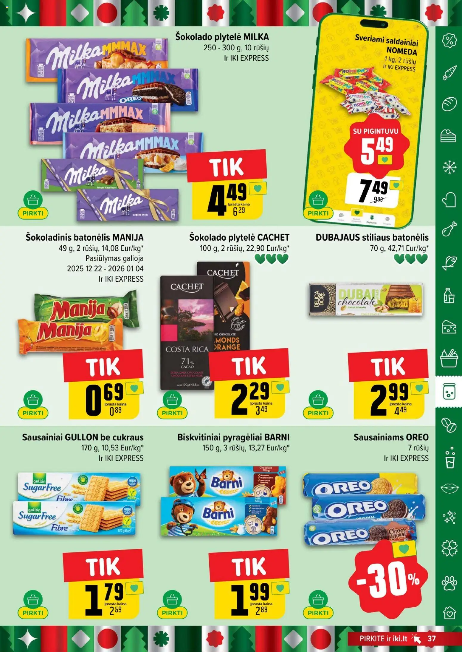 IKI akcijos nuo 29.12.2025 | Puslapis: 37 | Prekių: Sausainiai, Šokoladinis batonėlis, Saldainiai