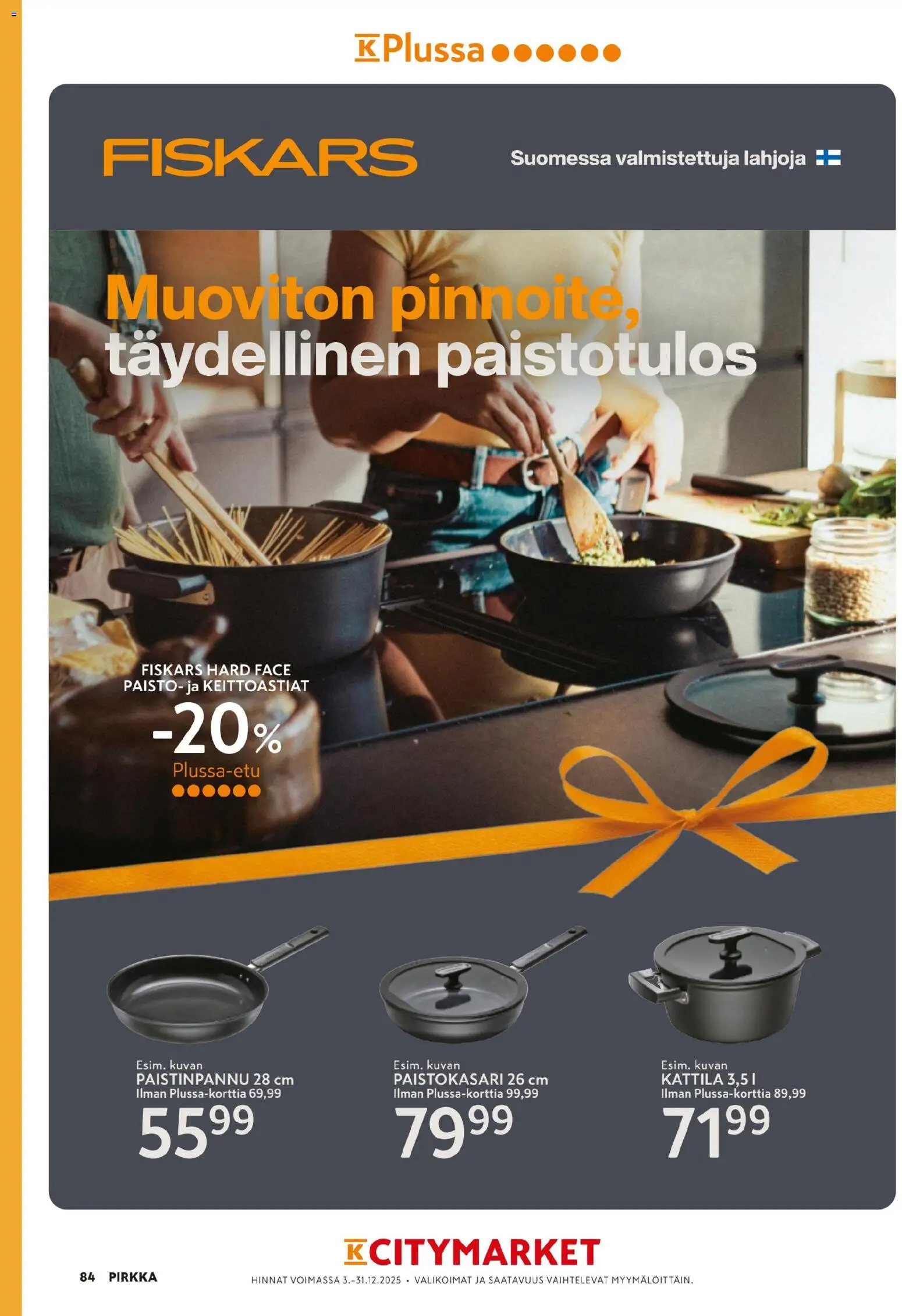 K-Citymarket - Pirkka – voimassa 03.12.2025 alkaen | Sivu: 84 | Tuotteet: Kattila, Paistinpannu