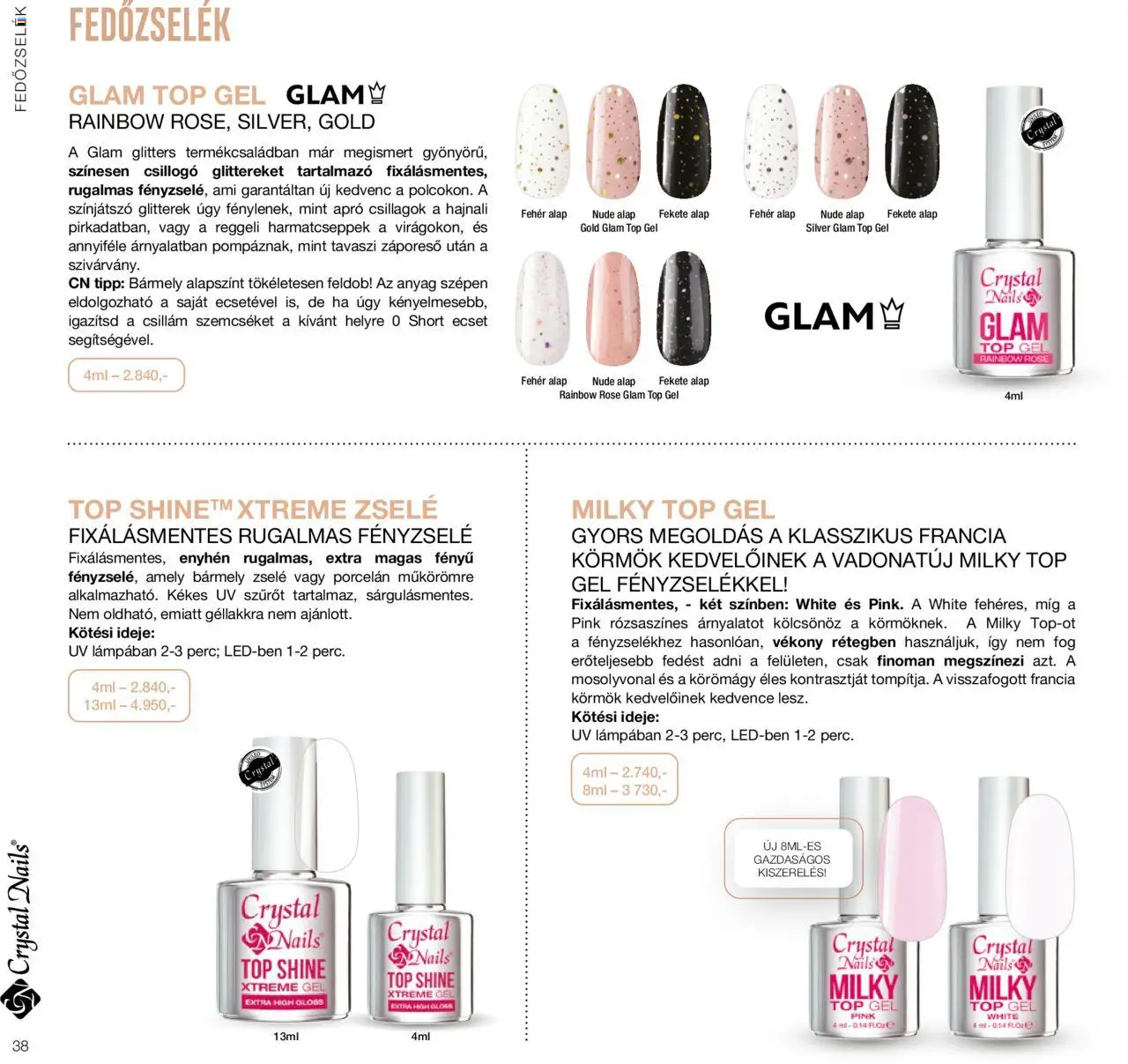 Crystal Nails akciós ujság - amely érvényes a következő dátumtól: 01.01.2024 | Oldal: 38 | Termékek: Ecset