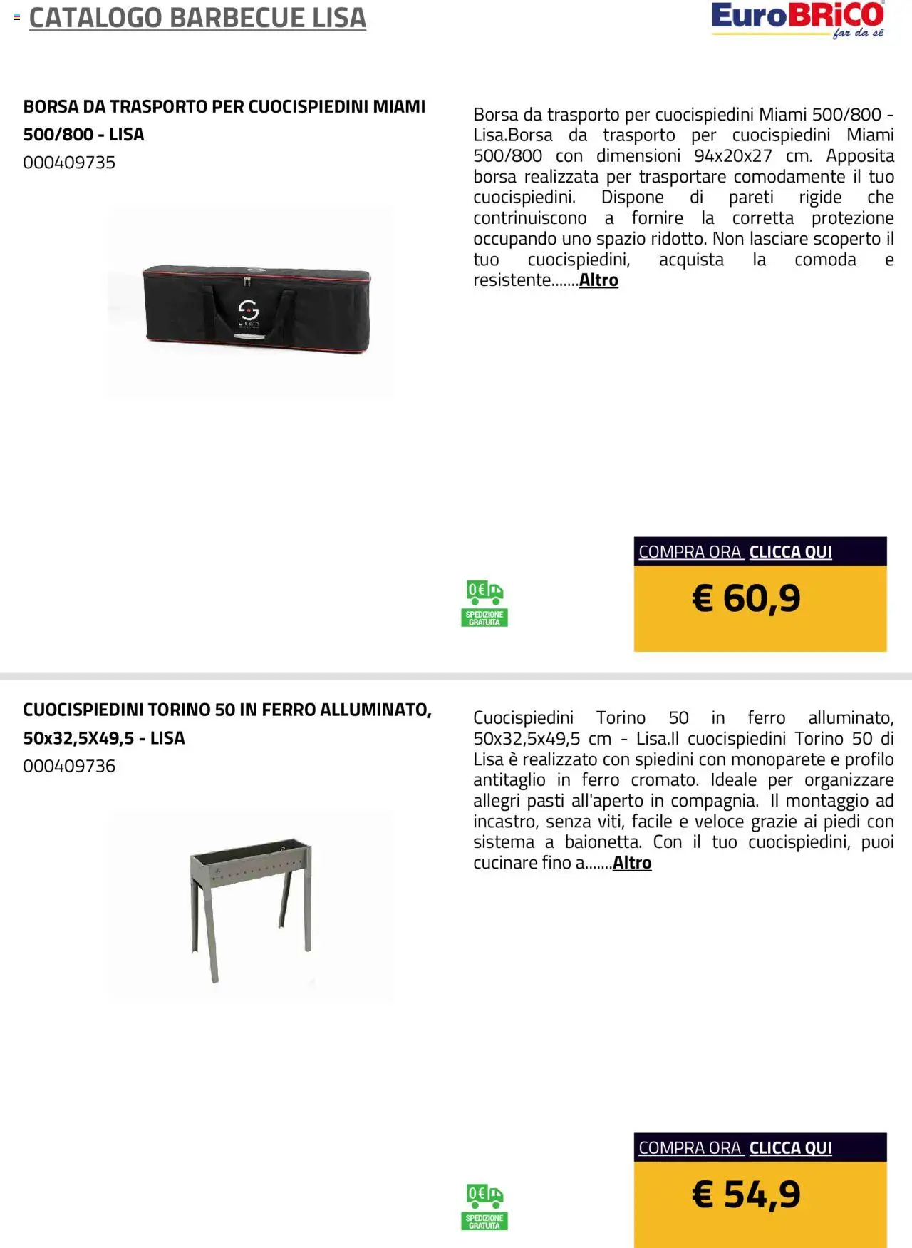 Volantino Eurobrico del 23.07.2025 | Pagina: 8 | Prodotti: Barbecue, Borsa, Spiedini