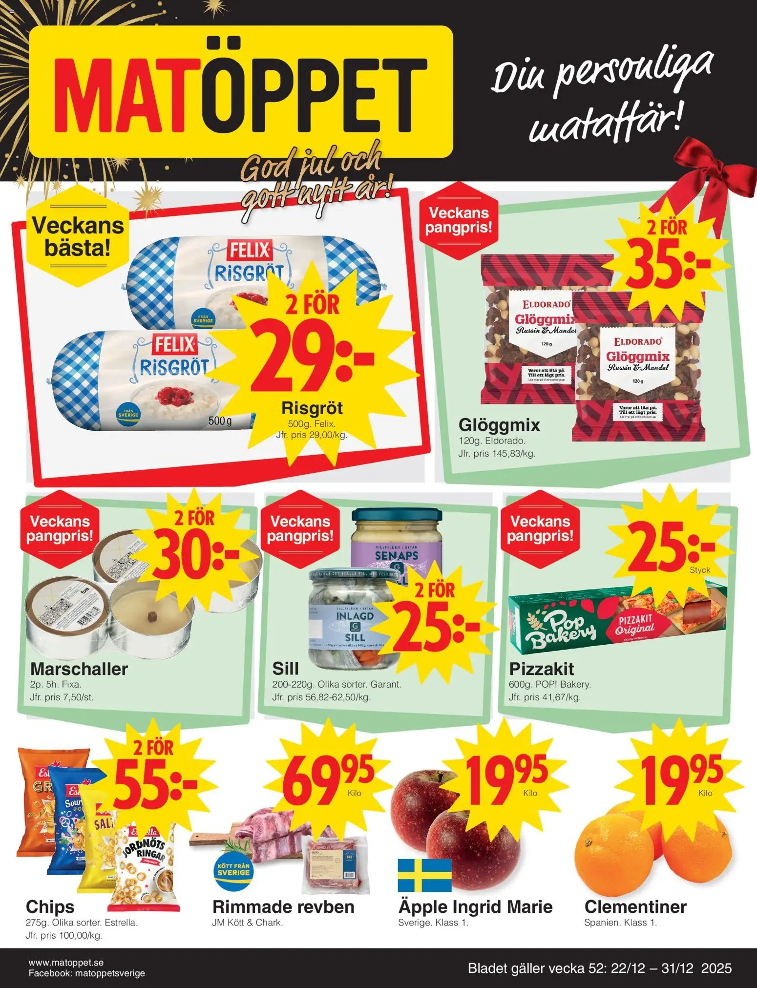 Matöppet reklamblad aktuell från 22.12.2025 | Sida: 1 | Produkter: Chips, Sill, Äpple, Pizzakit