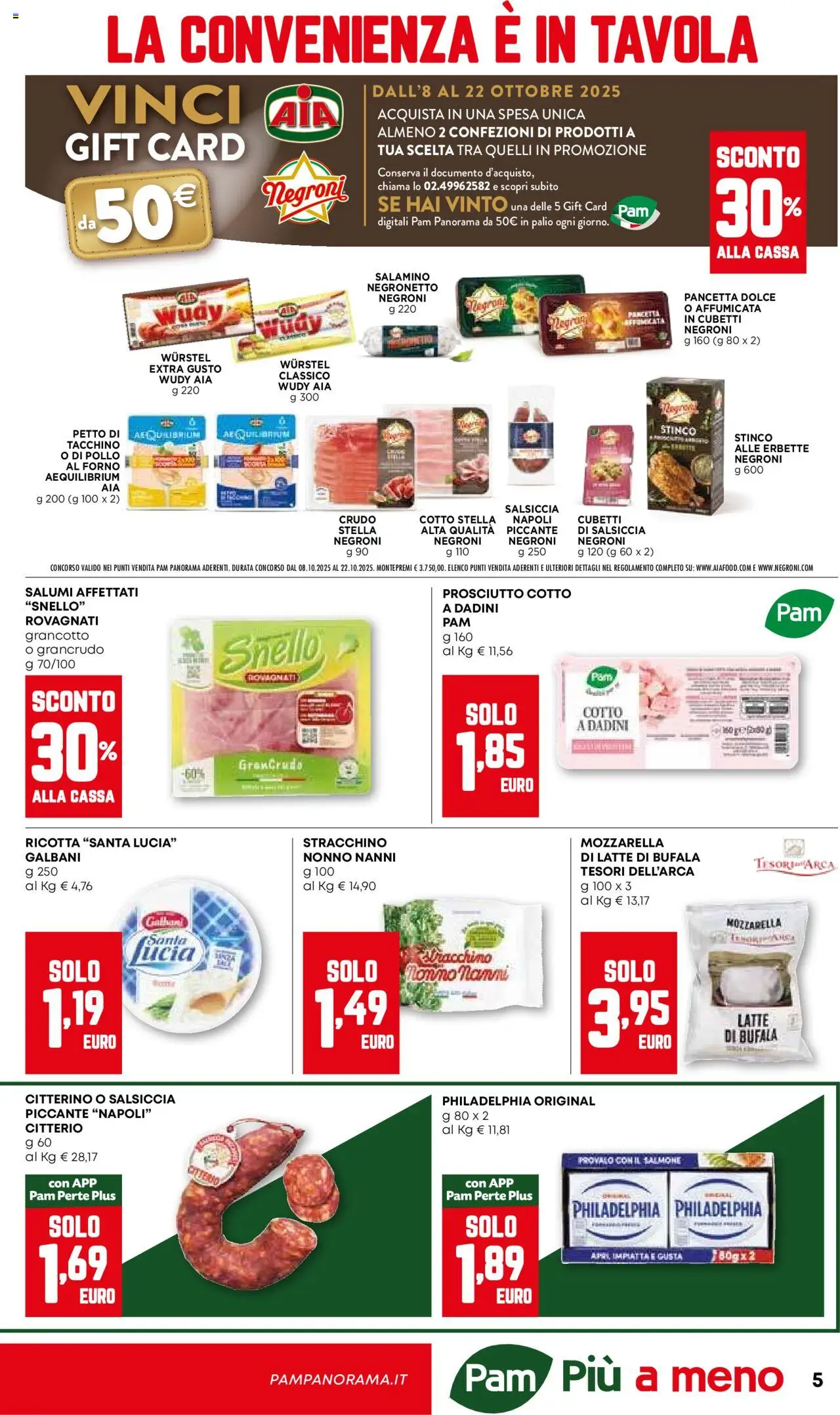 Volantino PAM del 09.10.2025 | Pagina: 5 | Prodotti: Prosciutto Cotto, Wurstel, Stracchino, Forno