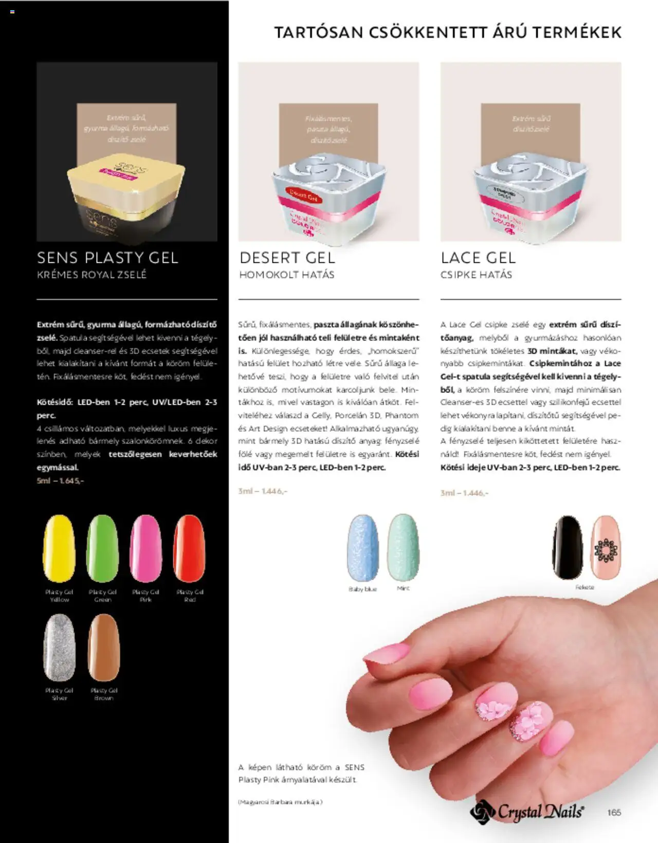 Crystal Nails akciós ujság - amely érvényes a következő dátumtól: 01.03.2025 | Oldal: 165 | Termékek: Gyurma