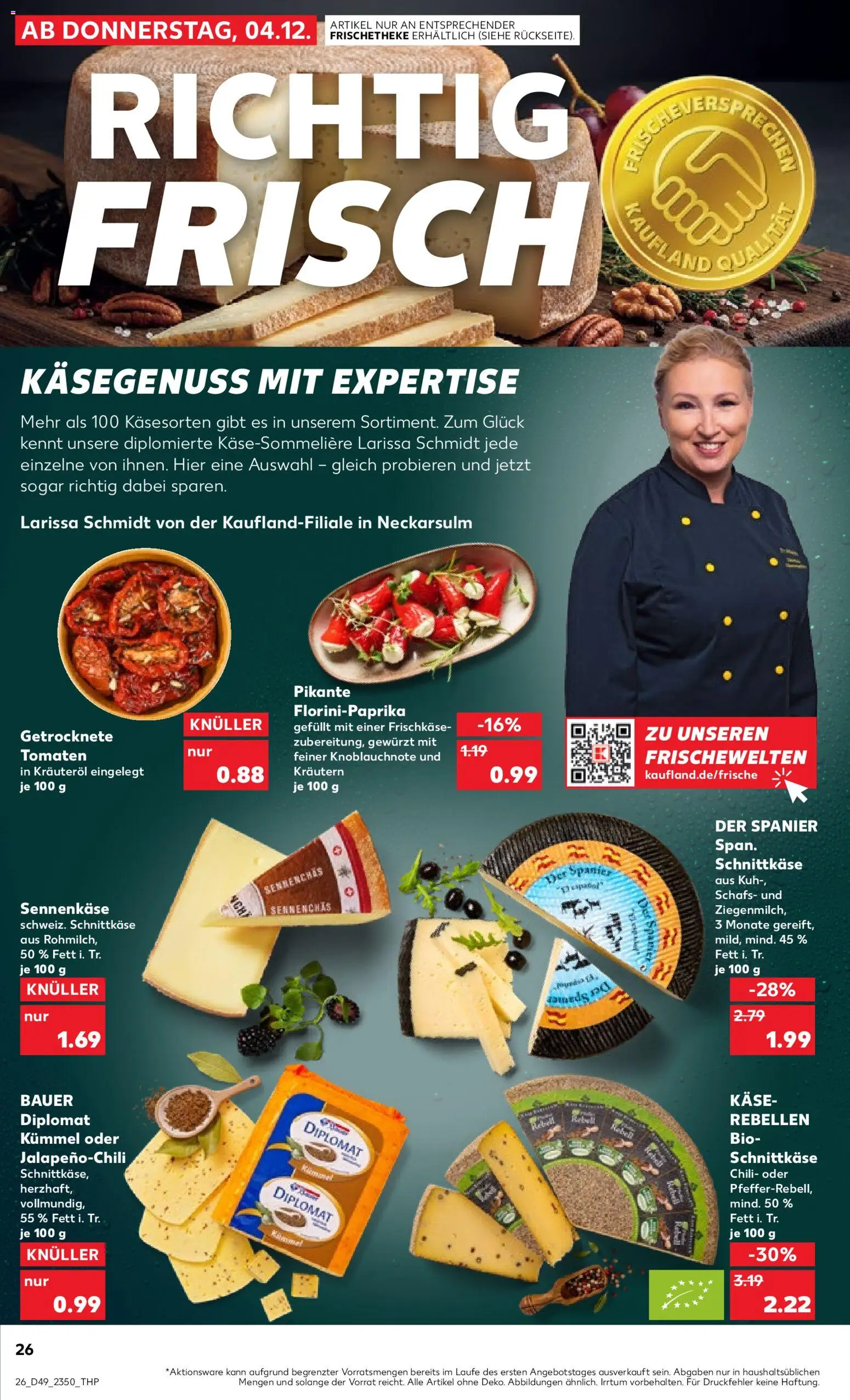 Kaufland prospekt Völklingen	 – gültig ab 04.12.2025 | Seite: 26 | Produkte: Käse, Tomaten, Chili, Frischkase