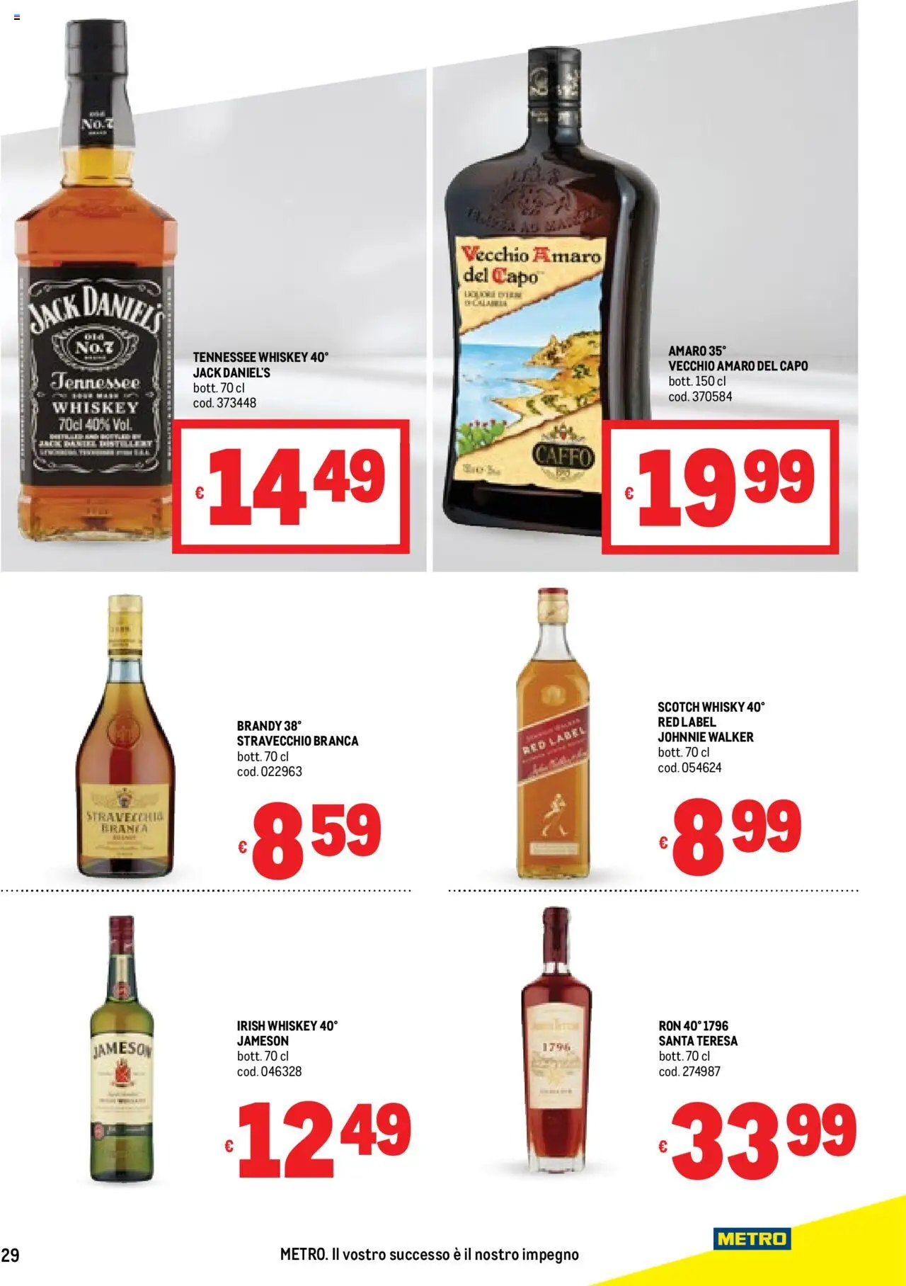 Volantino Metro del 11.09.2025 | Pagina: 29 | Prodotti: Whisky, Metro, Brandy, Amaro