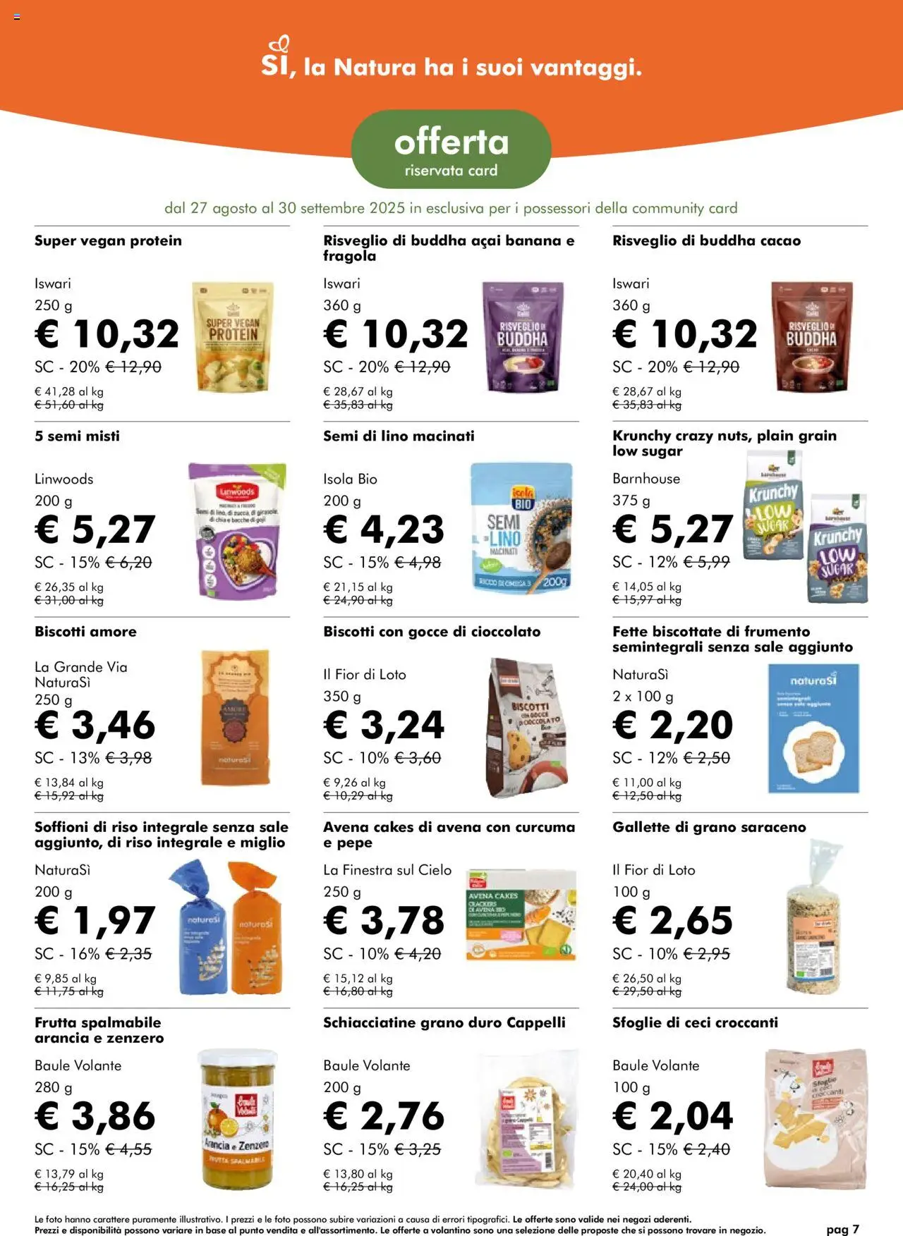 Volantino Natura Sì del 27.08.2025 | Pagina: 7 | Prodotti: Cioccolato, Riso, Frutta, Gallette
