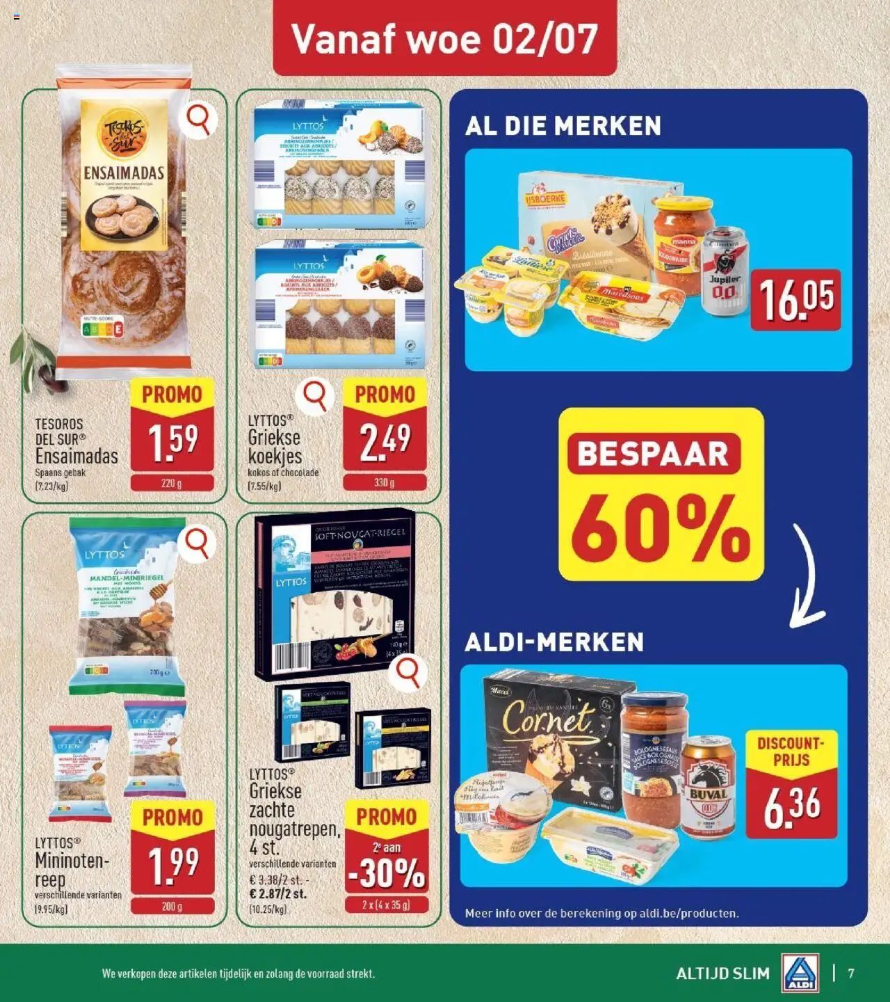  | Pagina: 7 | Producten: Koekjes, La, Gebak, Chocolade