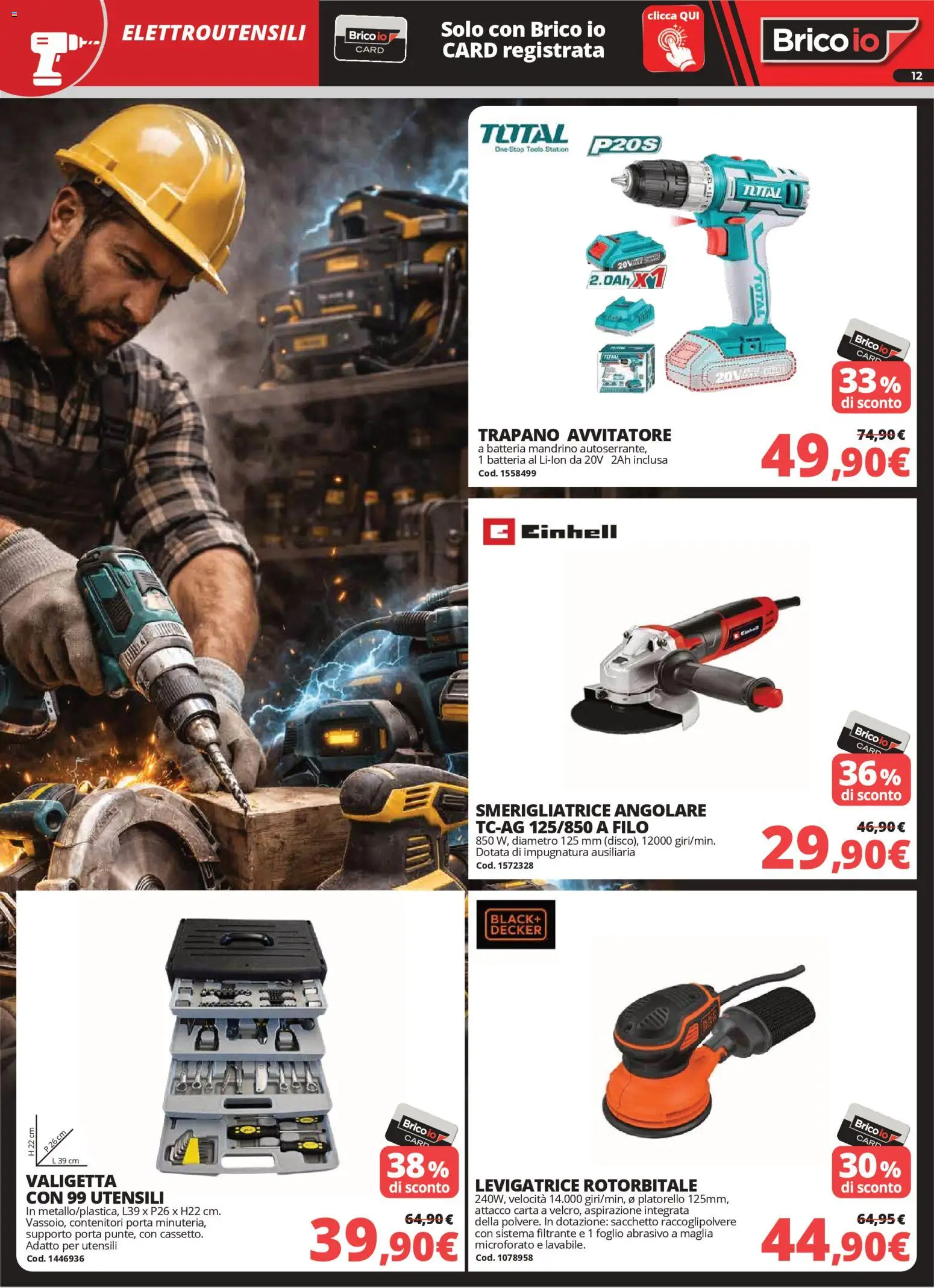 Volantino Brico io del 02.04.2026 | Pagina: 12 | Prodotti: Avvitatore, Smerigliatrice, Valigetta, Batteria
