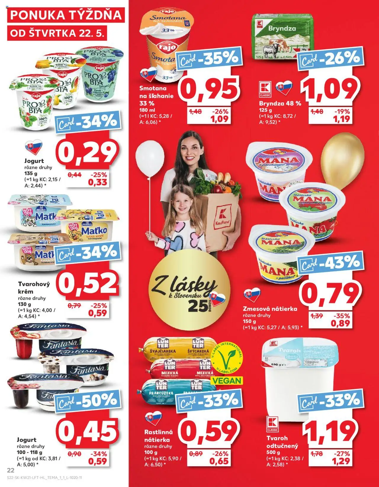 Kaufland Skalica │ platný od 22.05.2025 | Strana: 22 | Produkty: Smotana, Krém, Tvaroh, Smotana na šľahanie