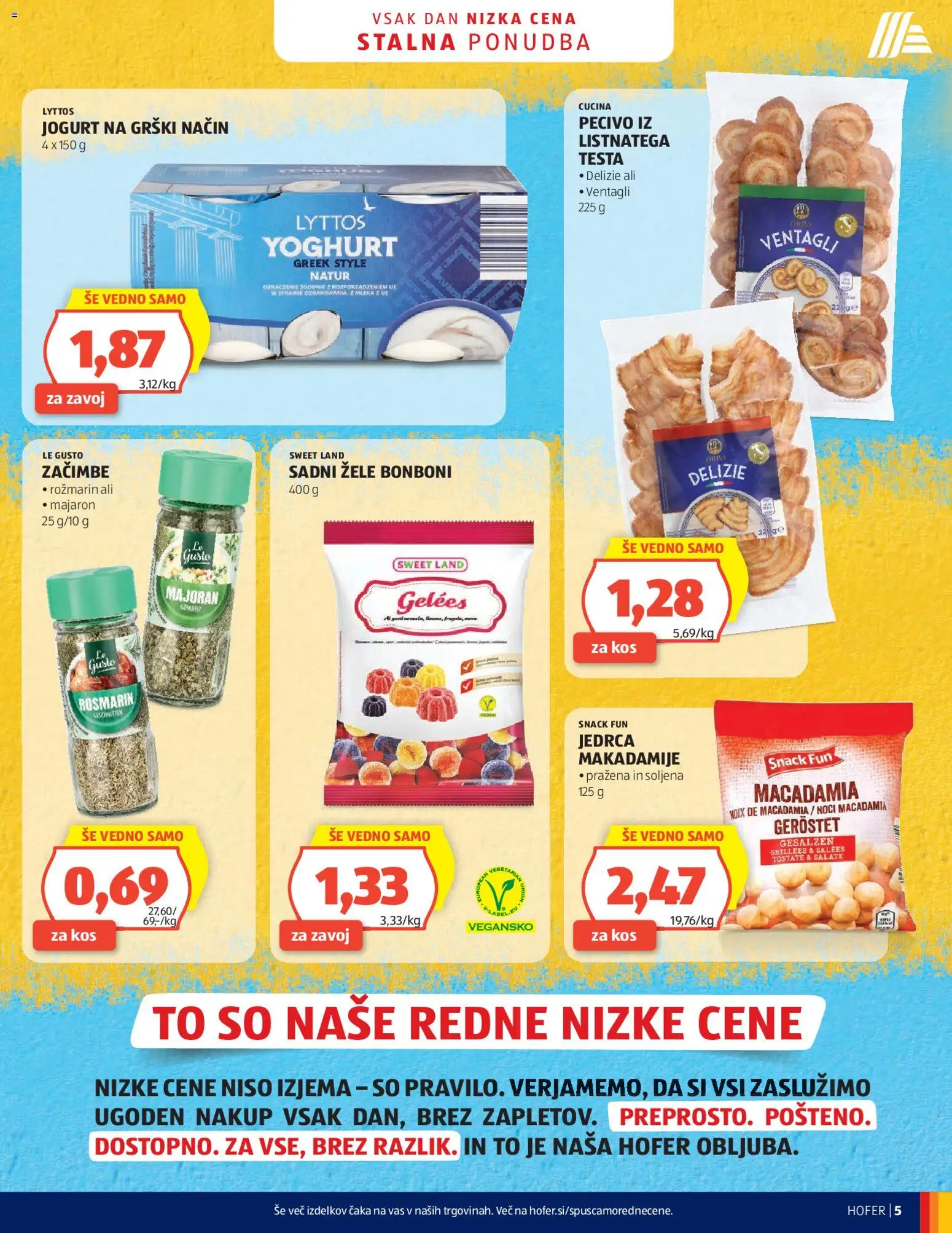 Novi Hofer katalog ponudbe – veljaven od 15.04.2026 | Stran: 5 | Izdelki: Bonboni, Kos, Jogurt, Zacimbe