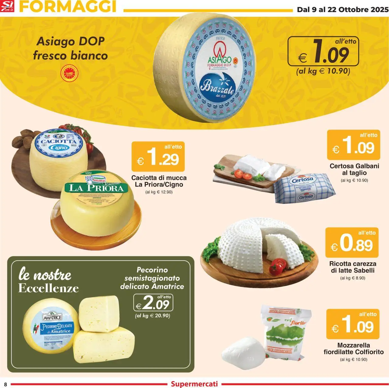 Volantino Sì con Te del 09.10.2025 | Pagina: 8 | Prodotti: Mozzarella, Formaggio, Ricotta, Pecorino