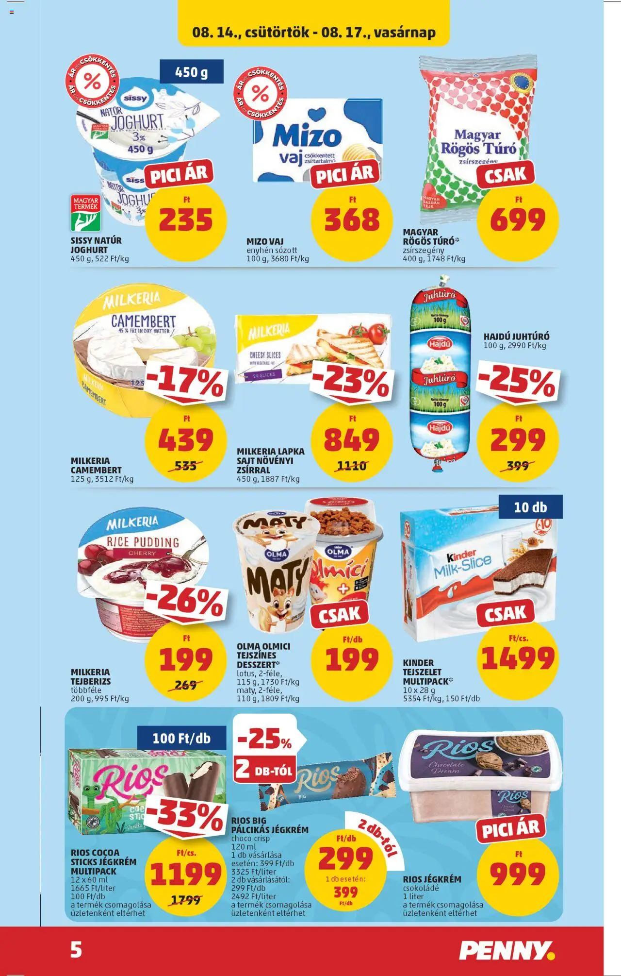 PENNY akciós ujság - amely érvényes a következő dátumtól: 14.08.2025 | Oldal: 7 | Termékek: Rögös túró, Csokoládé, Juhtúró, Jégkrém