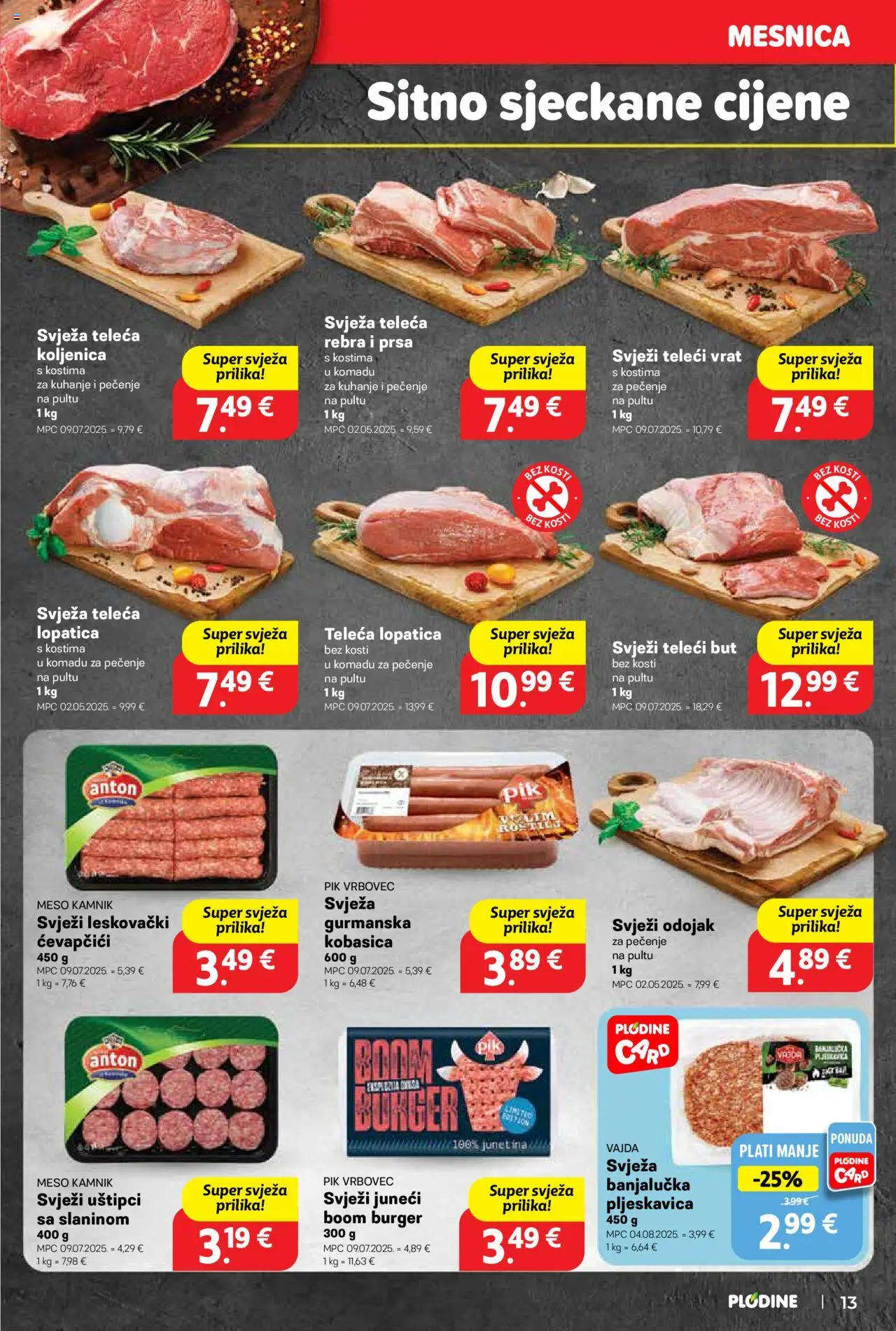 Plodine katalog | vrijedi od 10.09.2025 | Stranica: 13 | Proizvodi: Meso, Kobasica, Ćevapčići, Lopatica