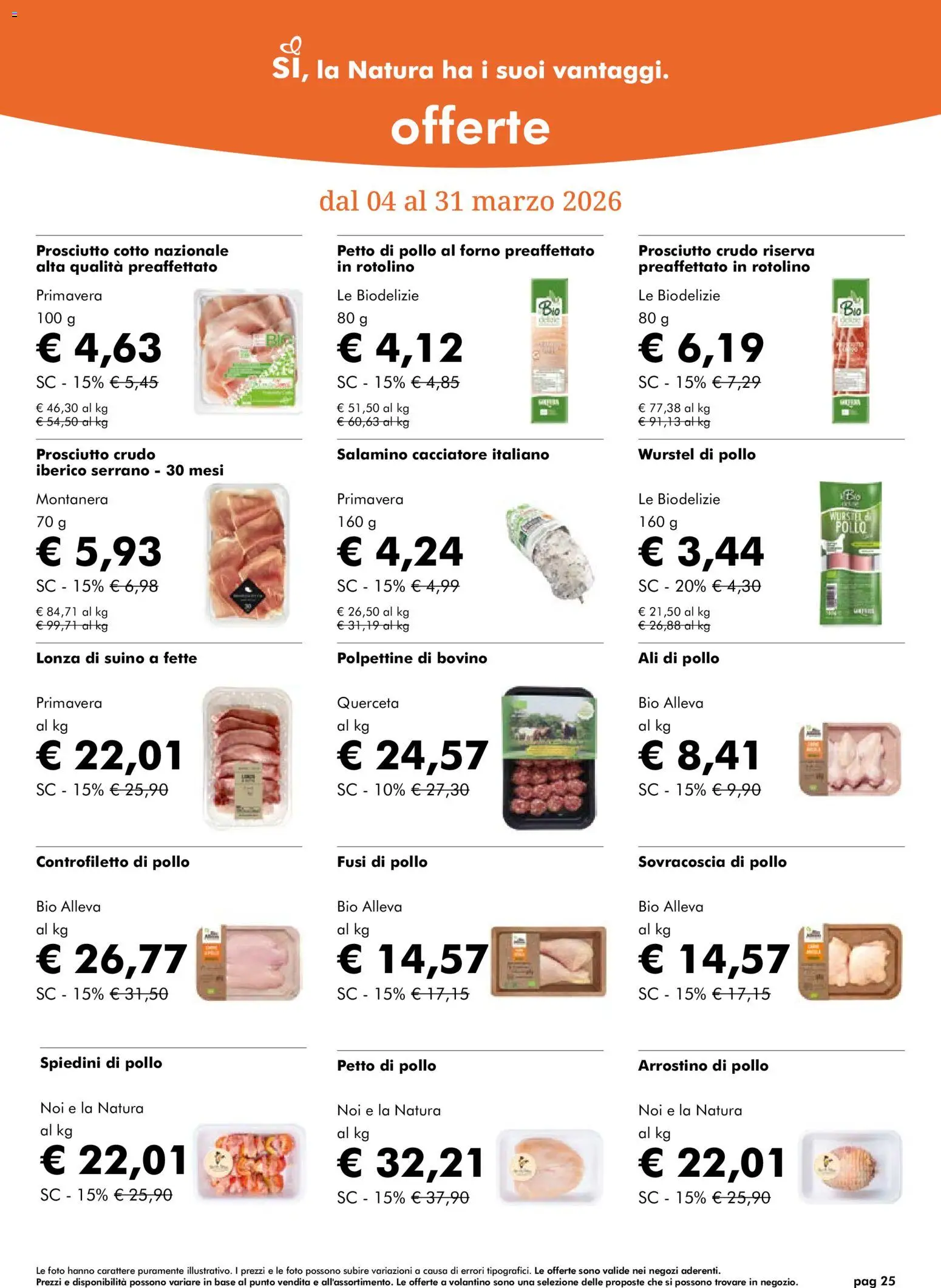 Volantino Natura Sì del 04.03.2026 | Pagina: 25 | Prodotti: Petto di Pollo, Prosciutto Crudo, Prosciutto Cotto, Pollo
