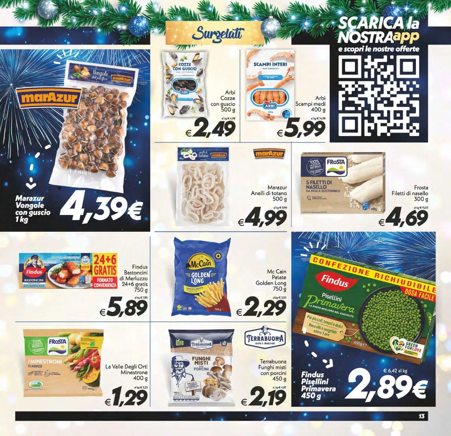 Volantino SuperConveniente del 27.12.2025 | Pagina: 13 | Prodotti: Minestrone, Merluzzo, Pesca, Funghi