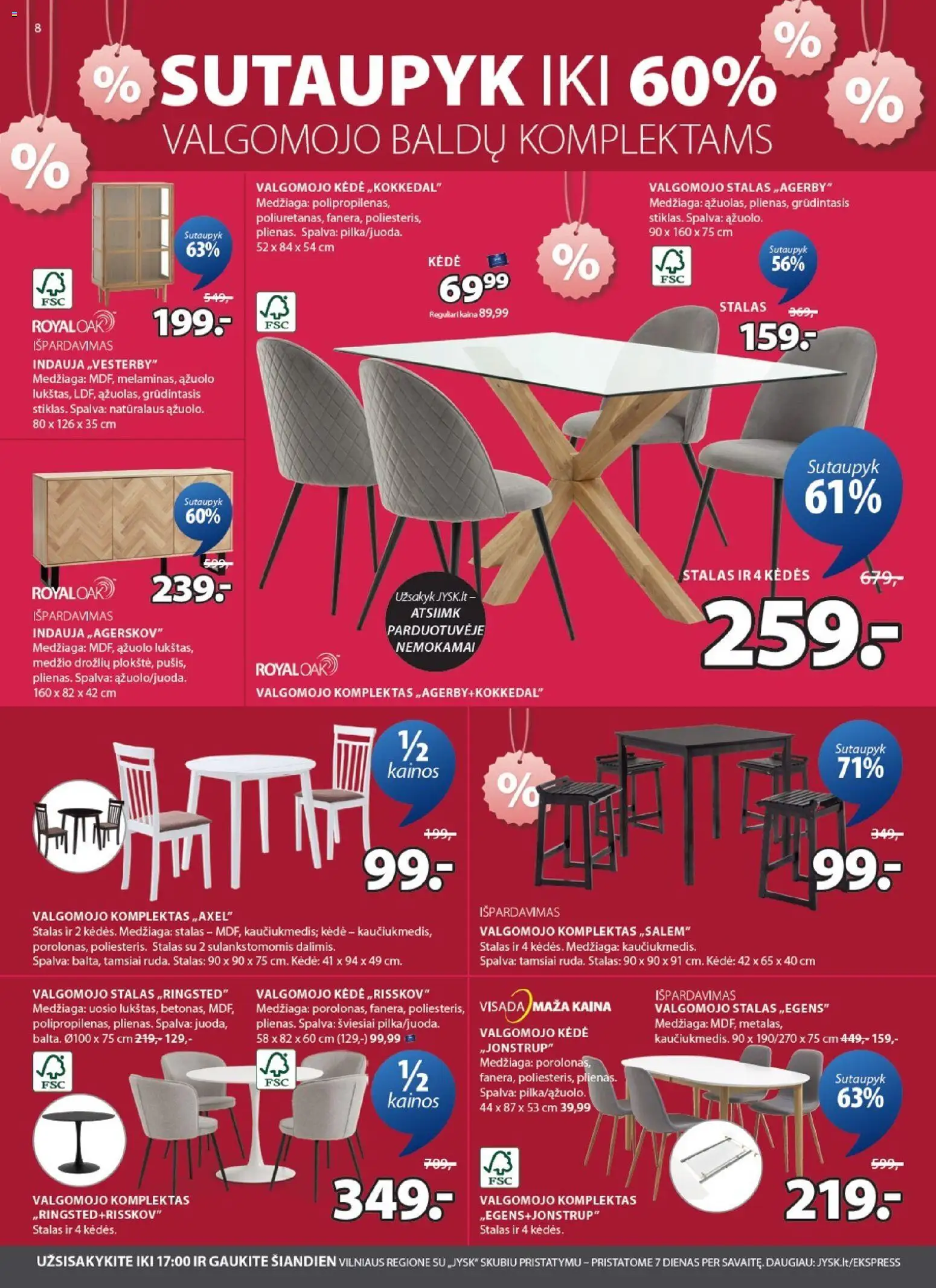 JYSK akcijos nuo 26.12.2025 | Puslapis: 8 | Prekių: Indauja, Stalas, Kėdė