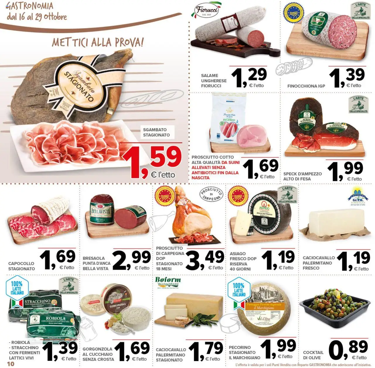 Volantino Todis del 16.10.2025 | Pagina: 10 | Prodotti: Prosciutto Cotto, Prosciutto, Stracchino, Gorgonzola