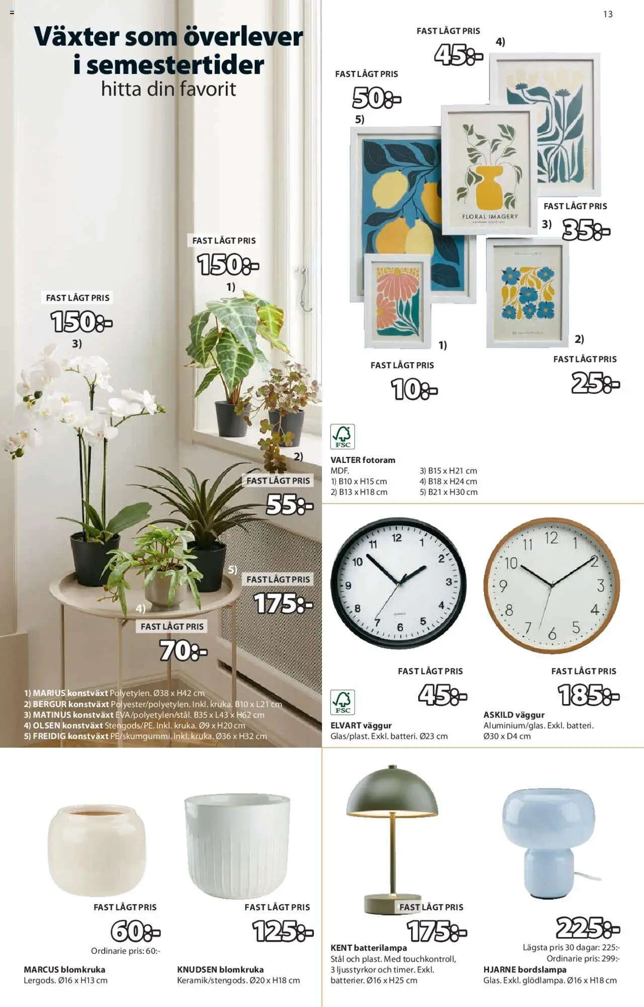 JYSK reklamblad aktuell från 09.06.2025 | Sida: 13 | Produkter: Bordslampa, Konstväxt, Fotoram, Blomkruka